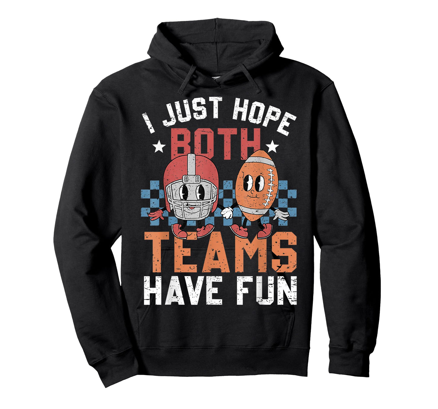 I Just Hope Both Teams Have Fun Vintage Football Lovers T-Shirt