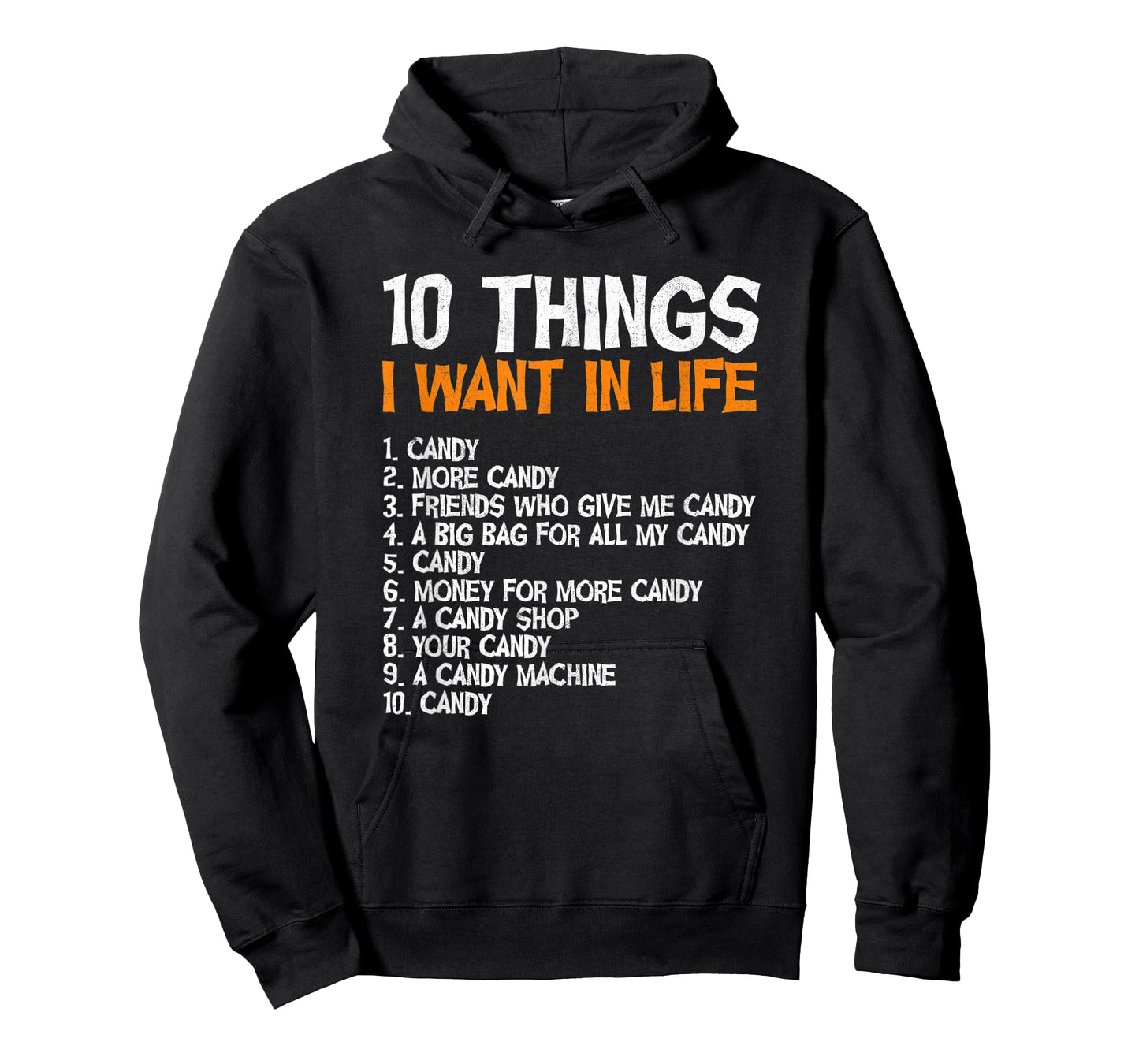 10 Things I Want In Life Candy Trick Or Treating Halloween T-Shirt