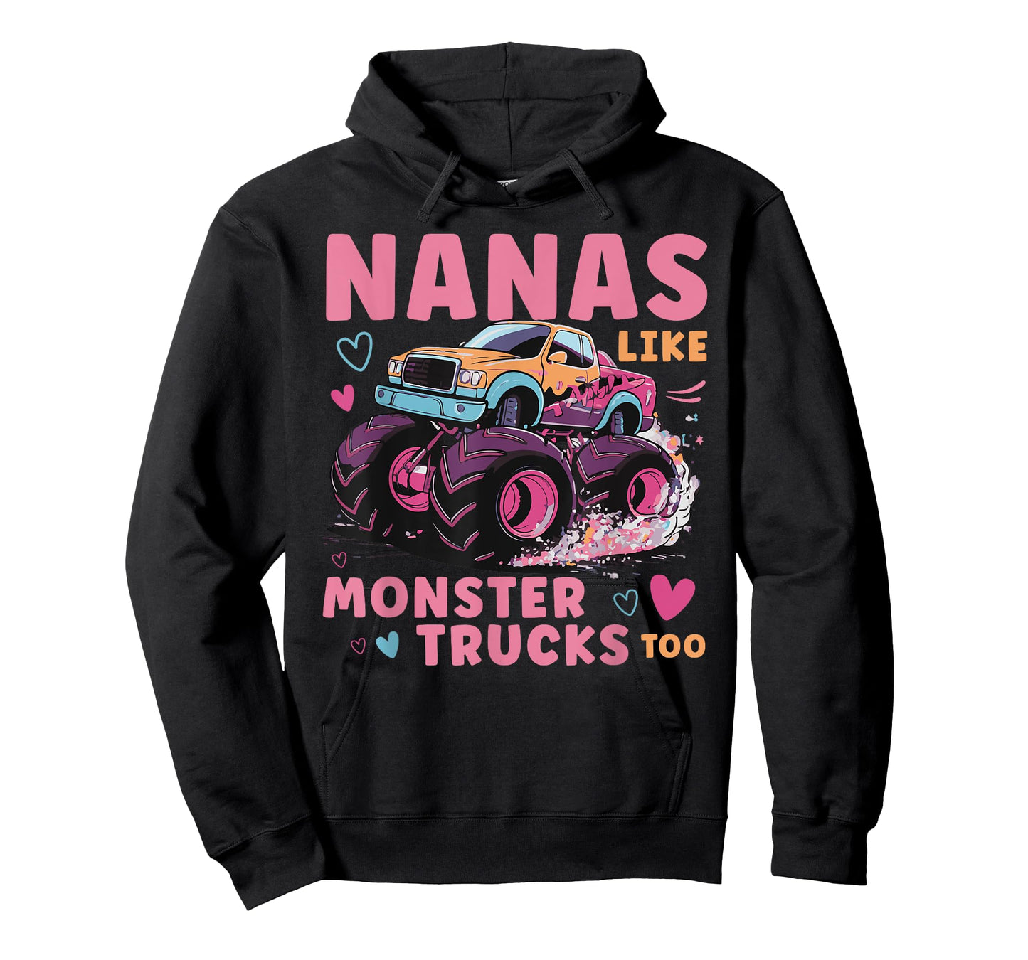 Nanas Like Monster Trucks Funny Monster Truck Nana Grandma T-Shirt