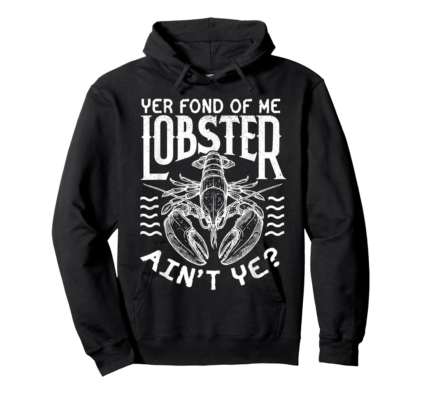 Winslow Yer Fond of me Lobster? Quote T-Shirt