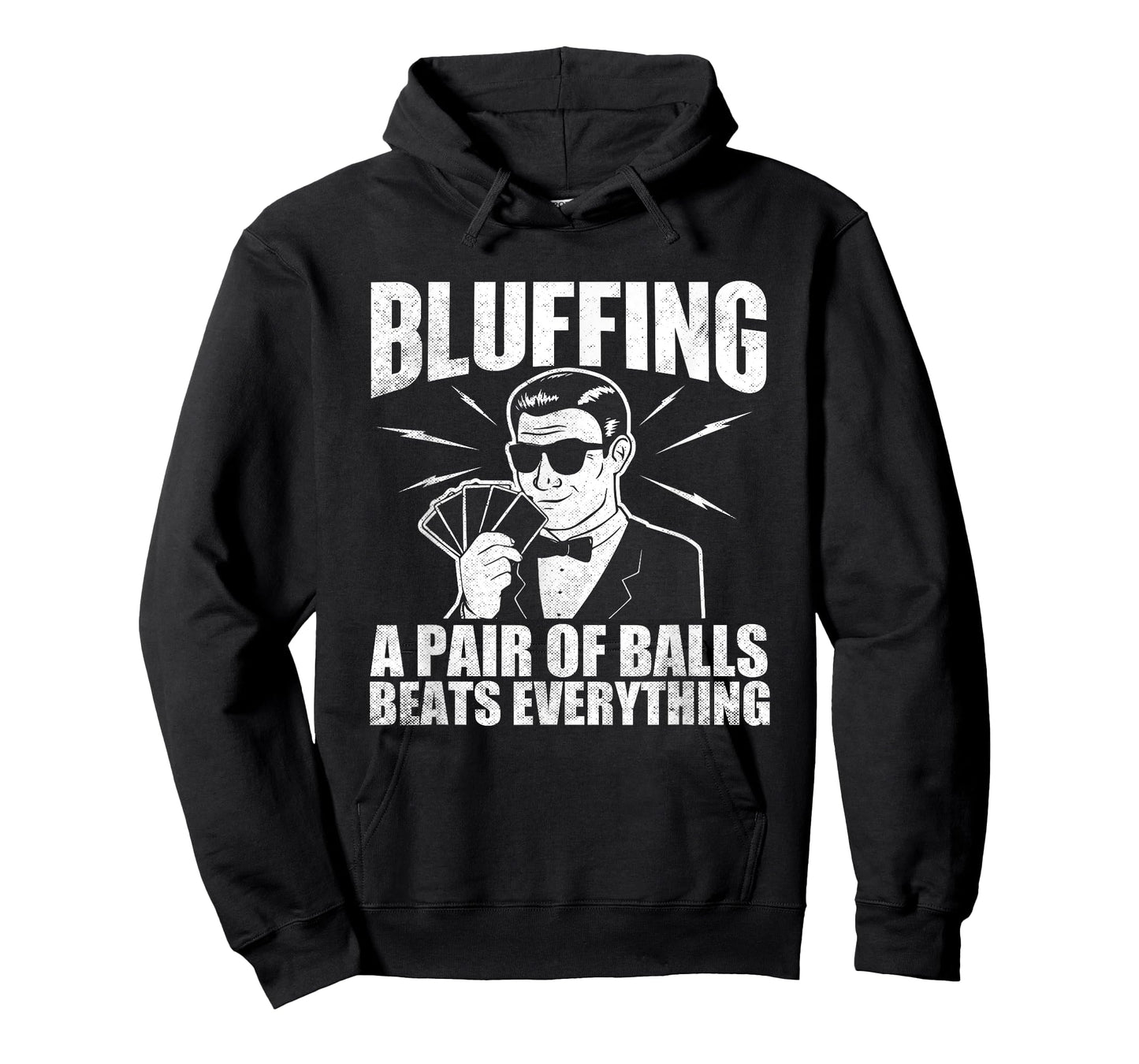 Bluffing A Pair Of Balls Beats Everything Poker Card Player T-Shirt