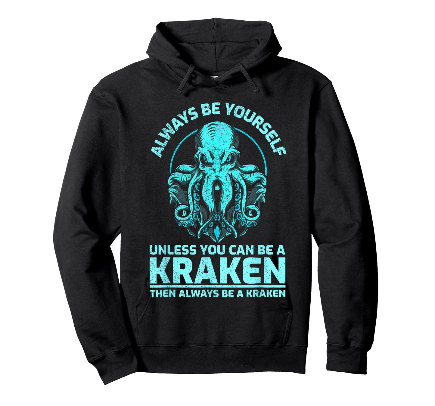 Always Be Yourself Unless You Can Be A Kraken Funny Octopus T-Shirt
