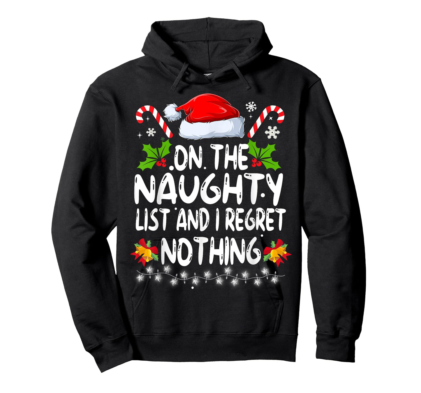 Funny On The List Of Naughty And I Regret Nothing Christmas T-Shirt
