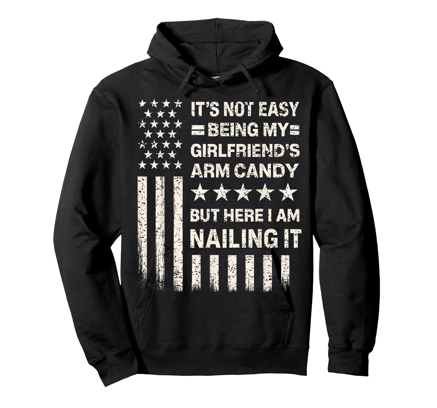 Funny It's Not Easy Being My Girlfriend's Arm Candy T-Shirt