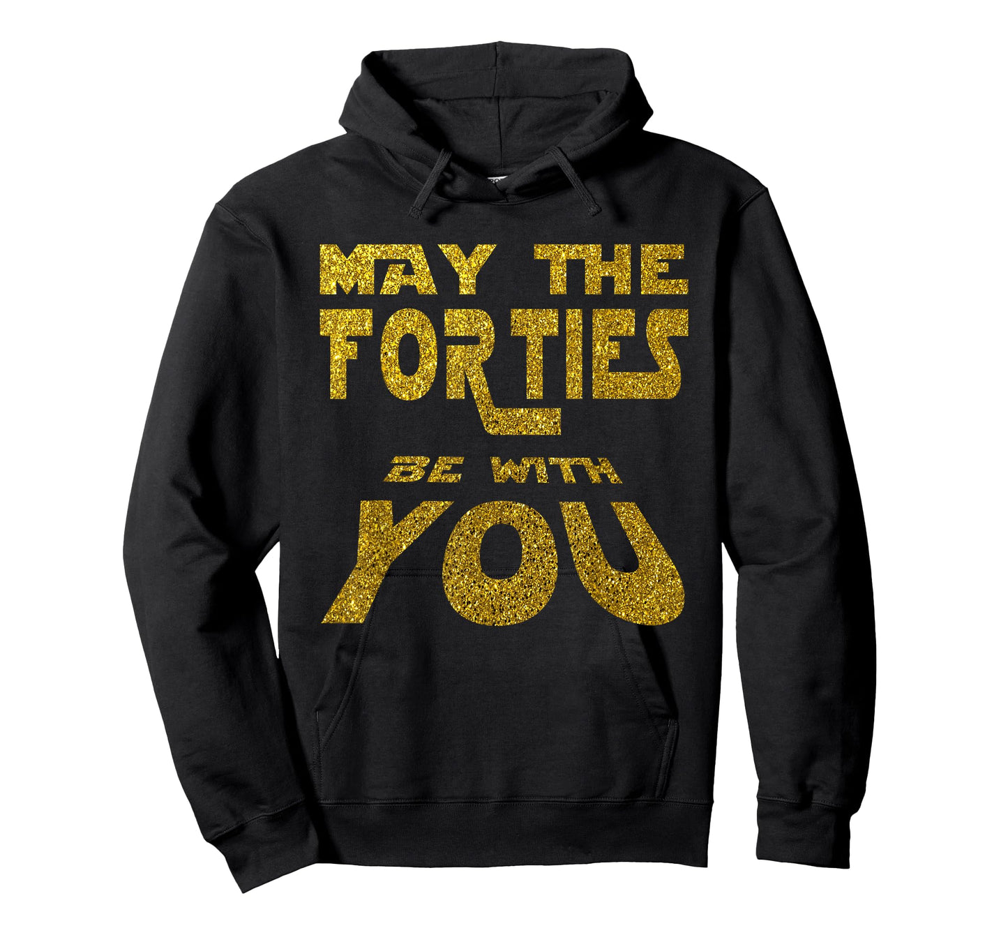 May the Forties be with You | 40th Birthday Gift Fun T-Shirt T-Shirt