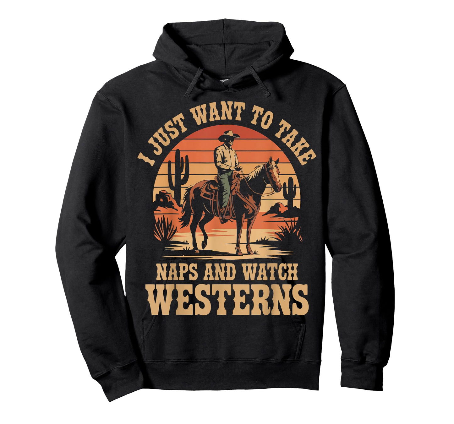 I Just Want to Take Naps and Watch Westerns Cowboy Fans T-Shirt