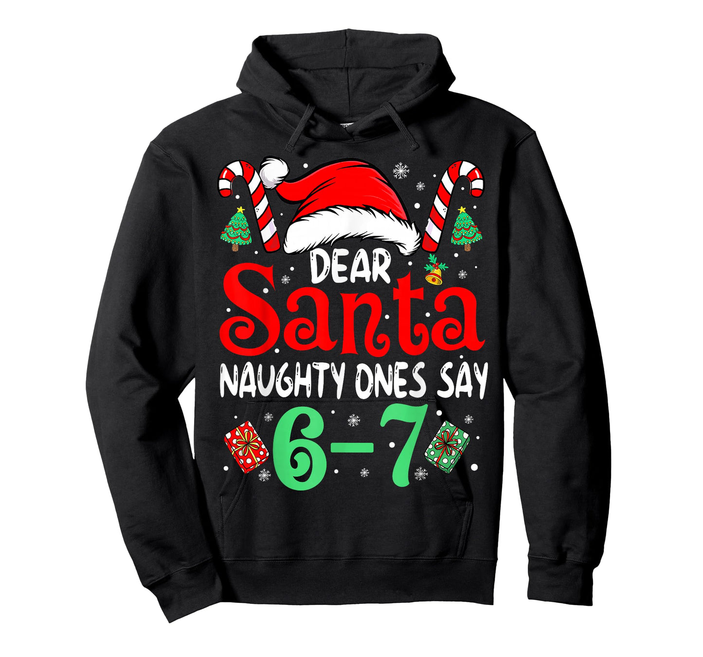 Say 67 Meme Dear Santa 6 7 Funny Christmas Naughty Six Seven T-Shirt