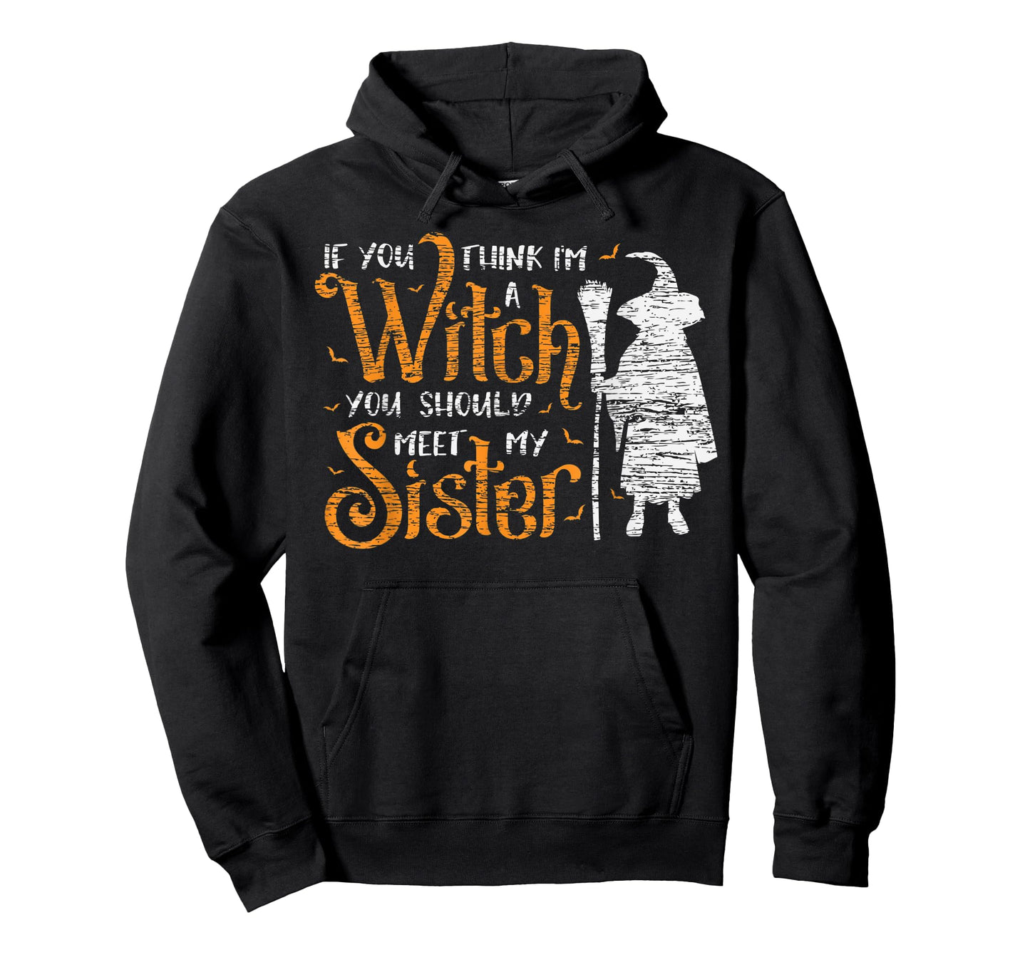 You Think I Am A Witch You Should Meet My Sister Halloween T-Shirt