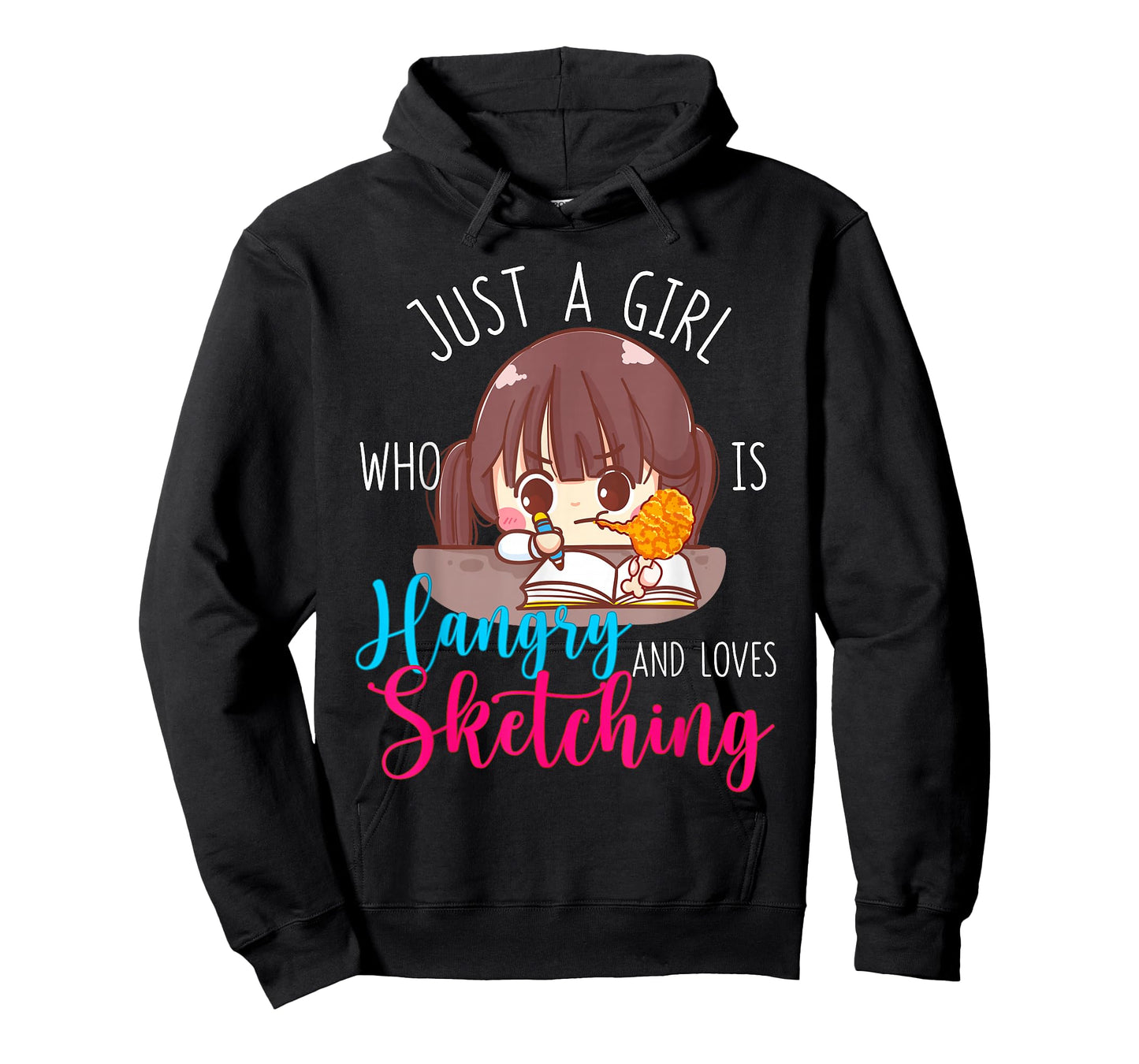 Just A Girl Who Is Hangry and Loves Sketching Hungry Angry T-Shirt