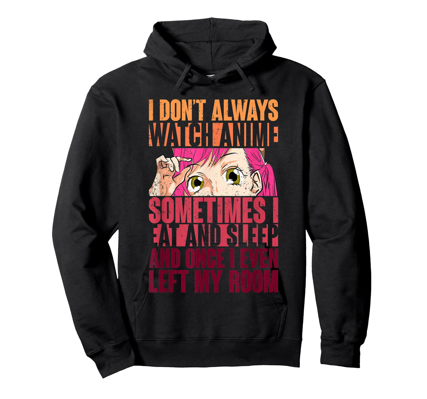 Funny Kawaii Women Girls Gift I Dont Always Watch Anime T-Shirt