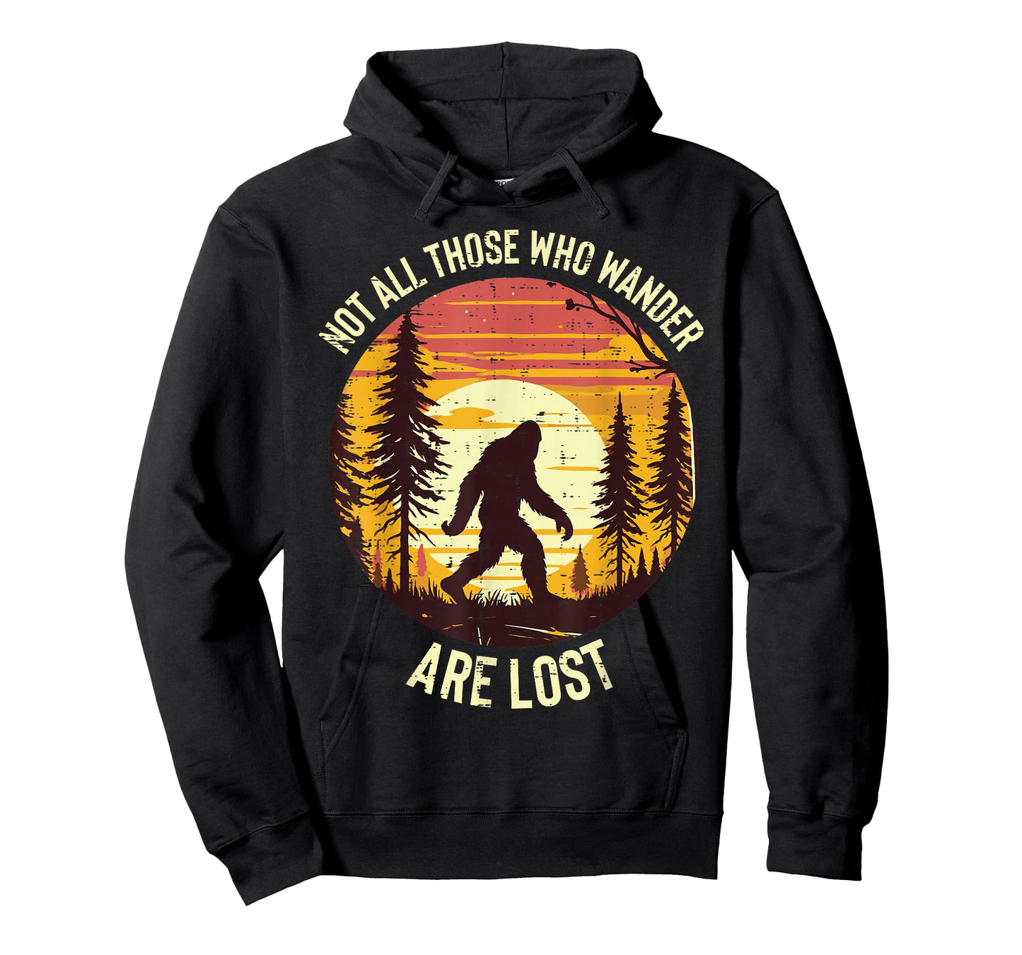 Bigfoot Not All Who Wander Are Lost Sasquatch Men Women Kids T-Shirt