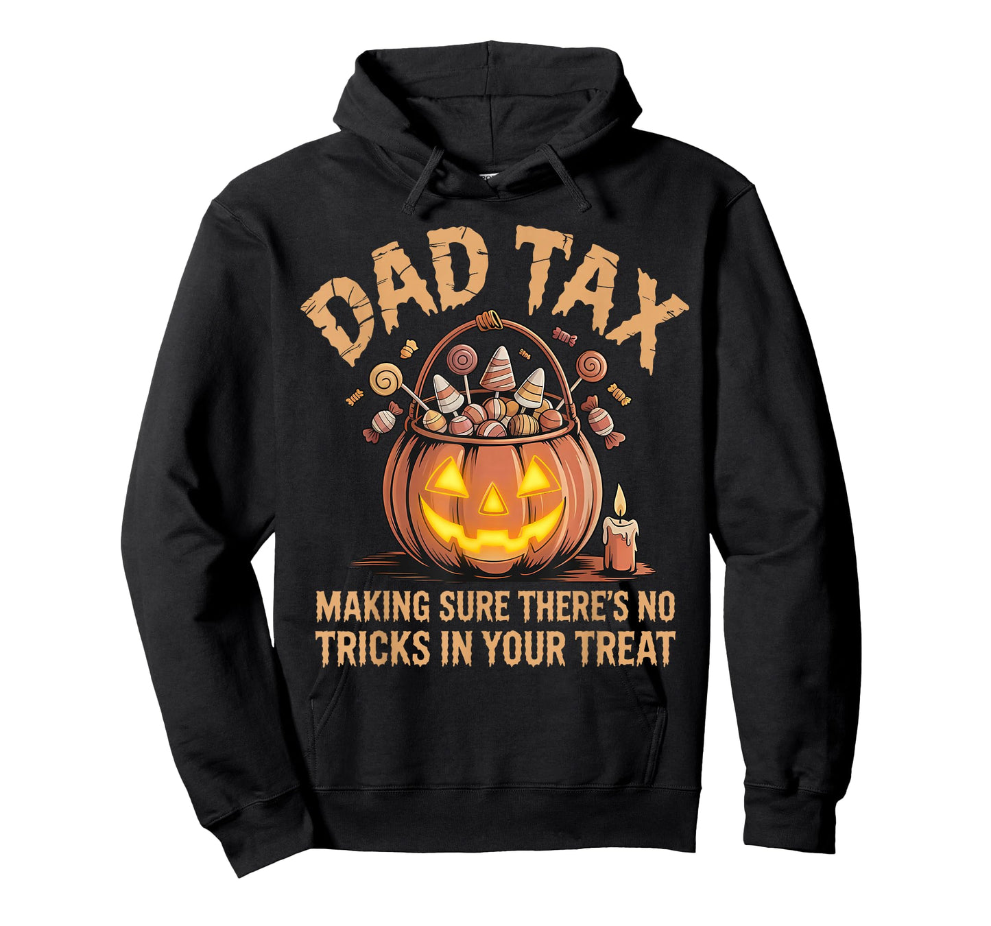 Dad Tax Halloween Trick Or Treat Candy Pumkin Dad Joke T-Shirt