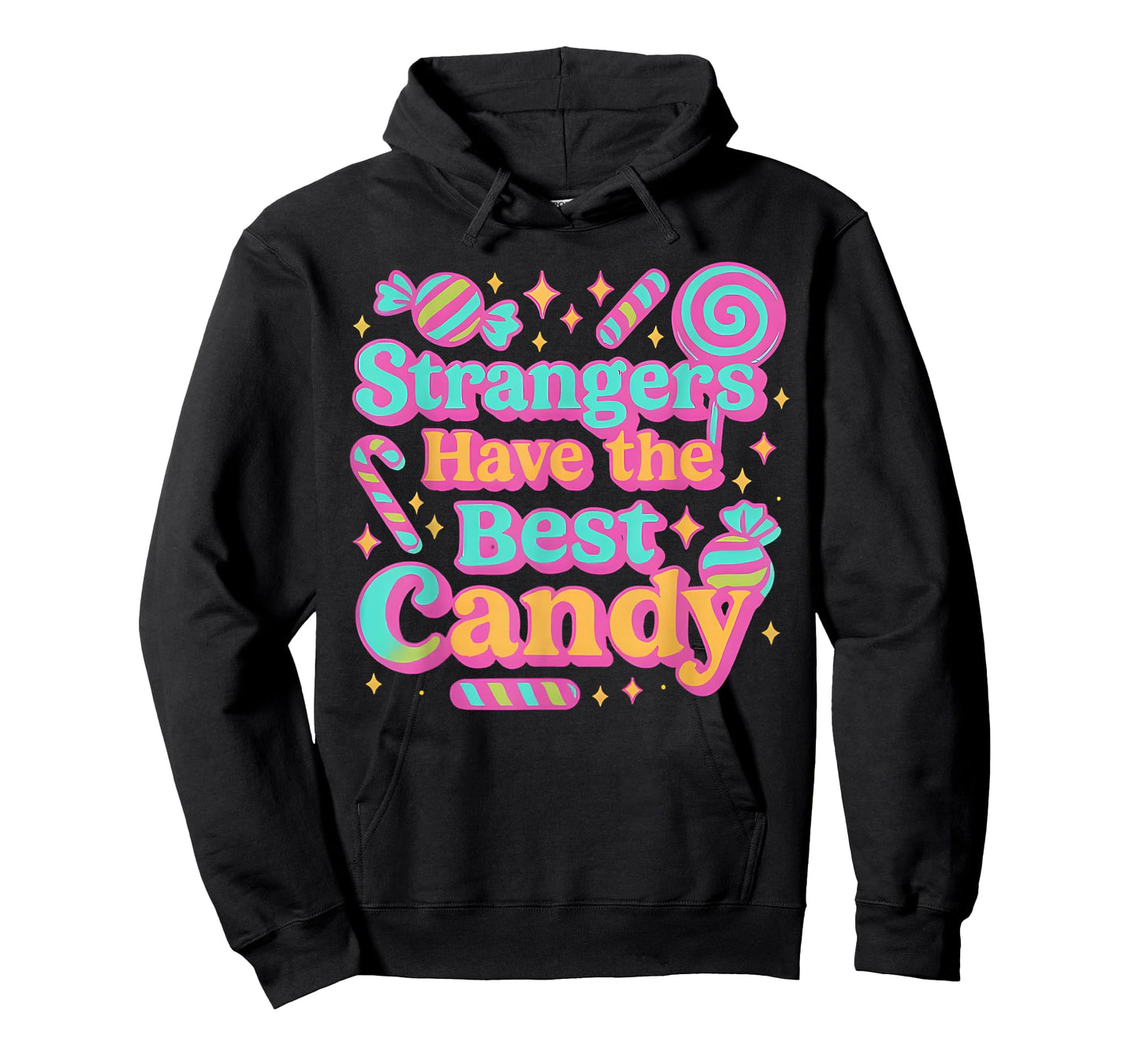 Strangers Have the Best Candy Funny Candy T-Shirt