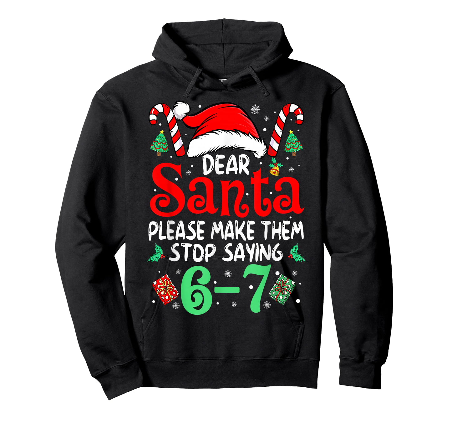 67 Meme Dear Santa 6 7 Funny Christmas Six Seven Women Men T-Shirt