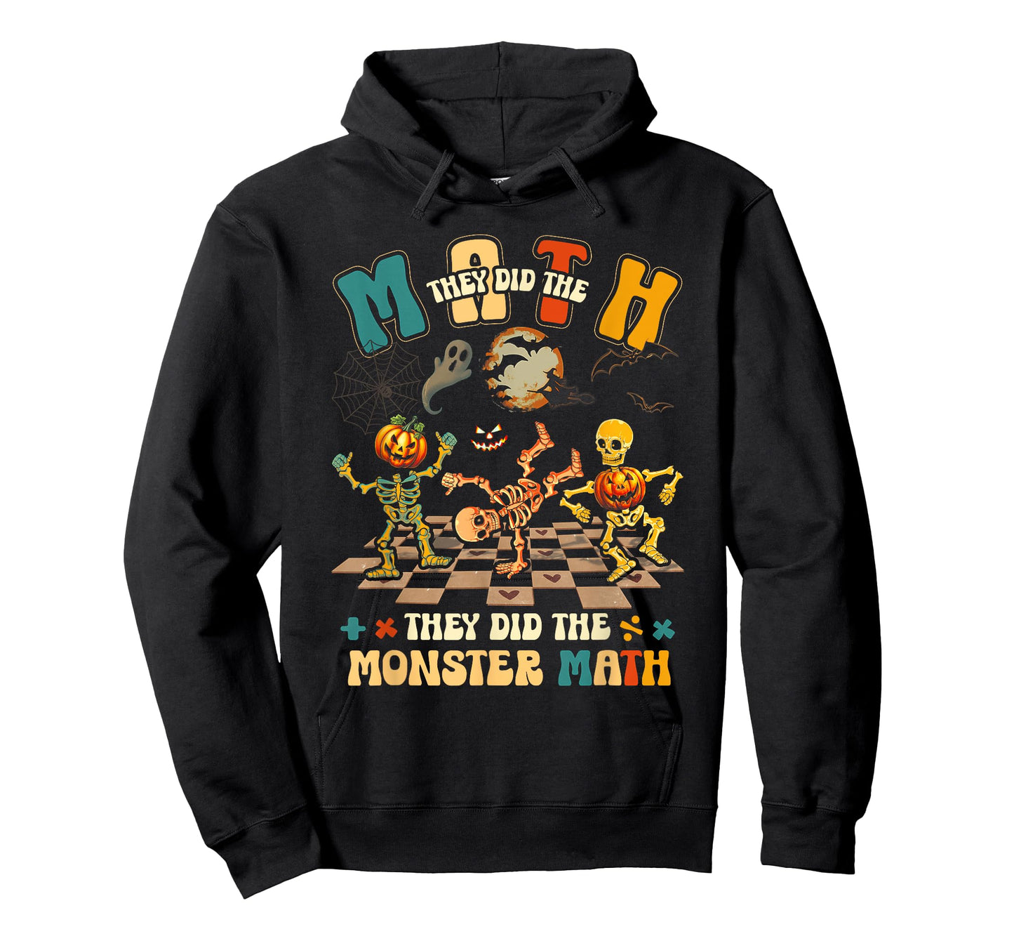Skeleton Dancing They Did The Math They Did The Monster Math T-Shirt