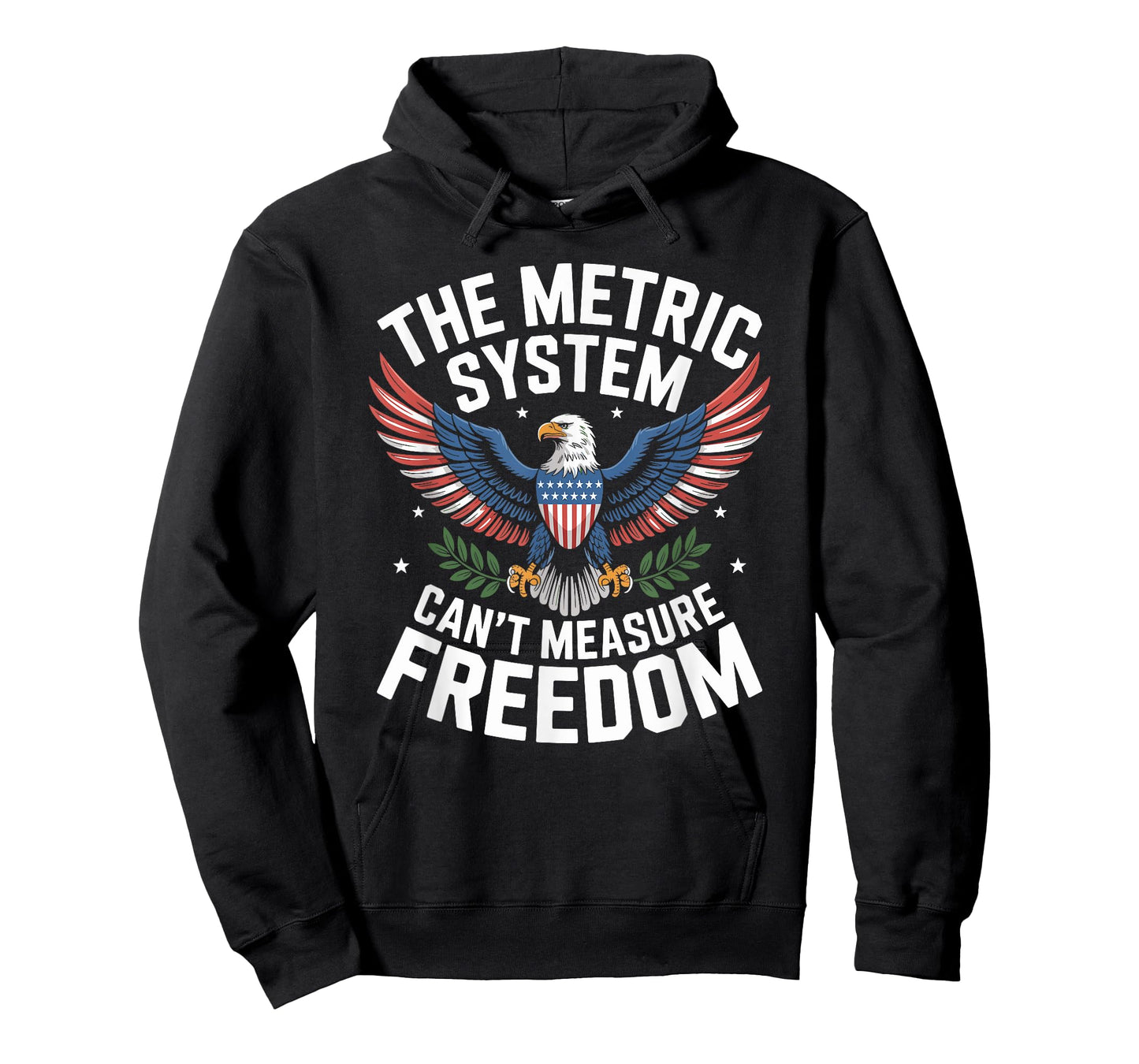The Metric System Can't Measure Freedom 4th of July T-Shirt