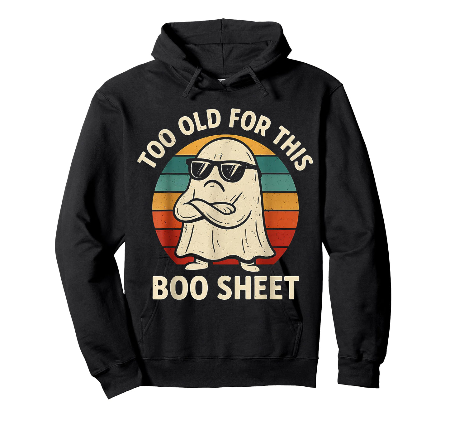 Too Old for This Boo Sheet Ghost Funny Halloween Men Women T-Shirt