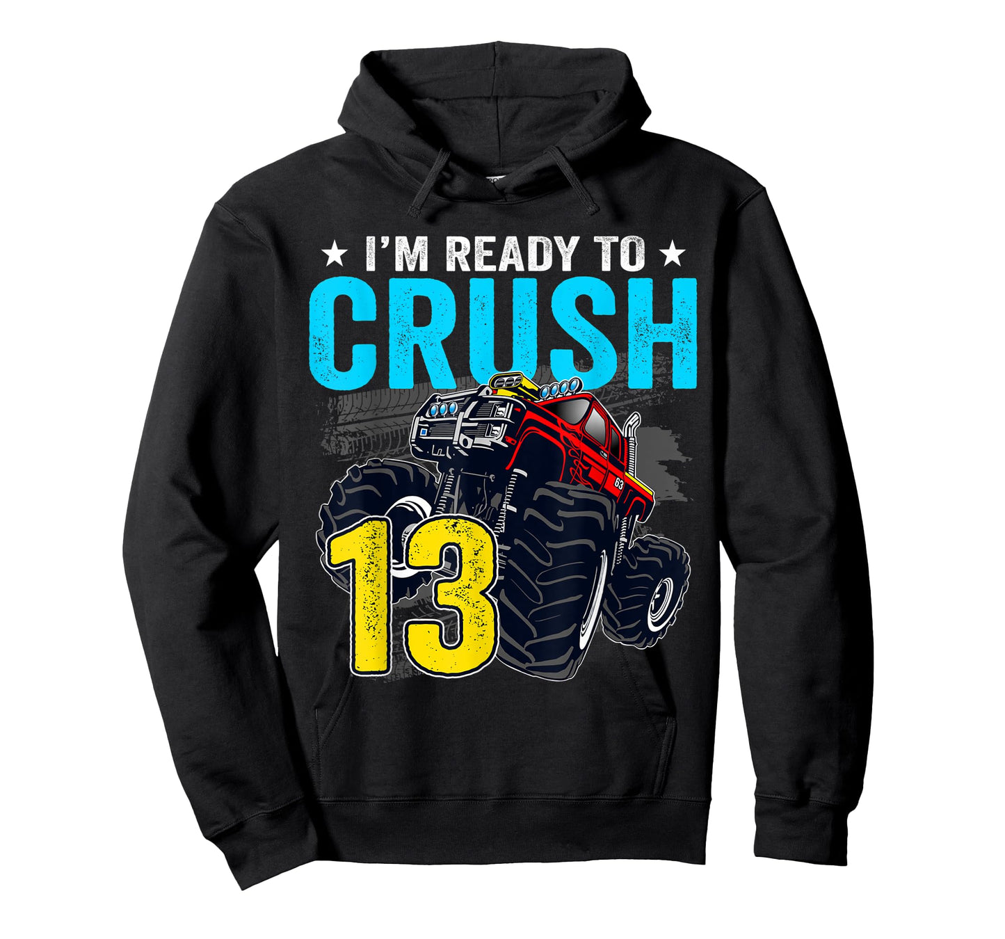 I'm Ready to Crush 13 Monster Truck 13th Birthday Boy T-Shirt