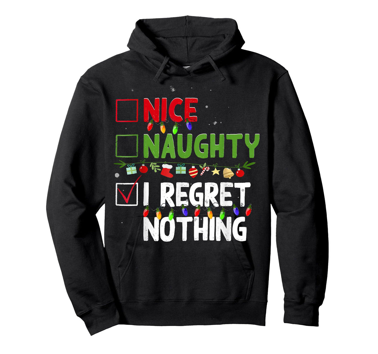 Nice Naughty I Regret Nothing Family Xmas Funny Christmas T-Shirt