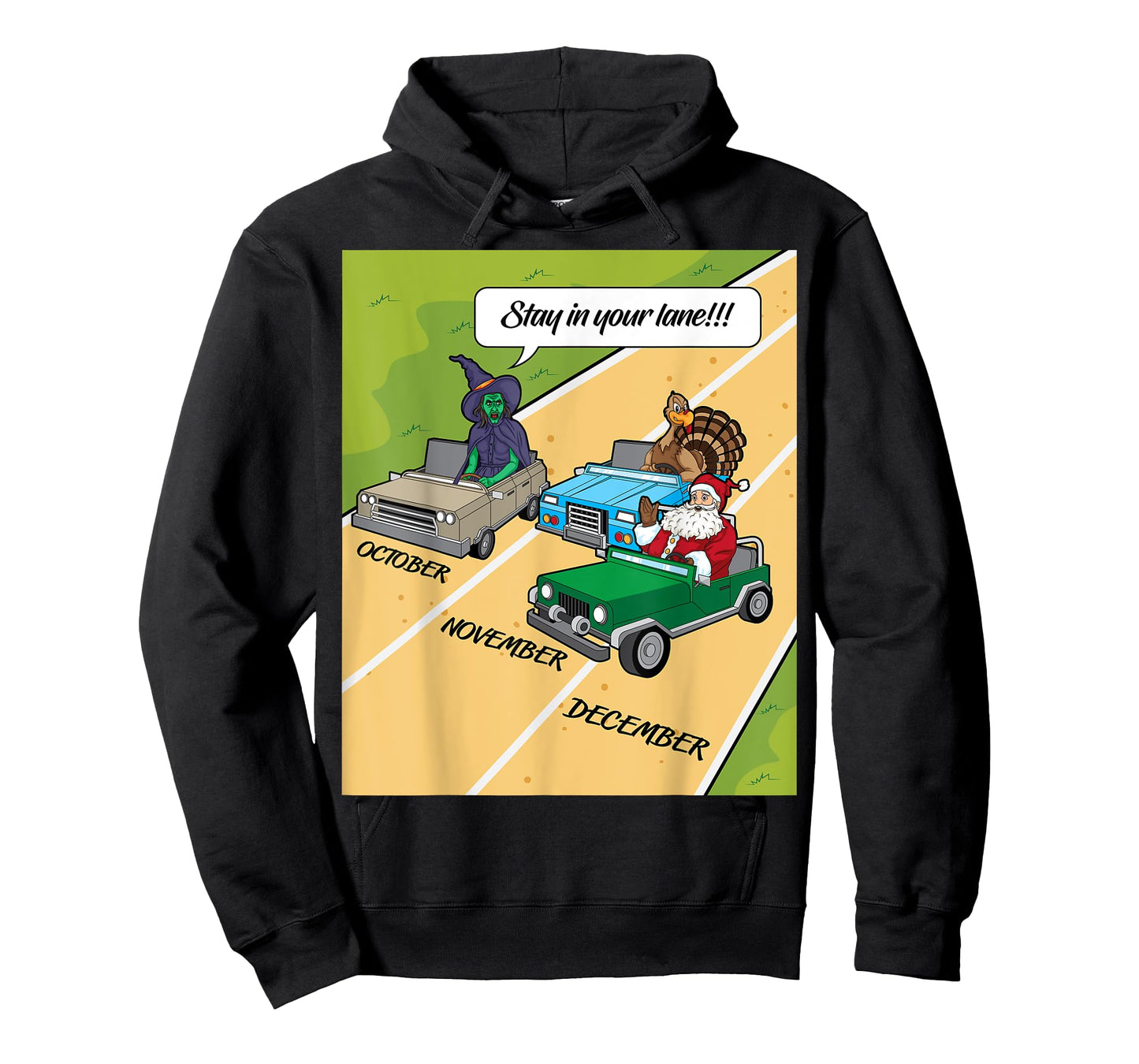Stay In Your Lane Funny Monster,Turkey and Santa Claus T-Shirt