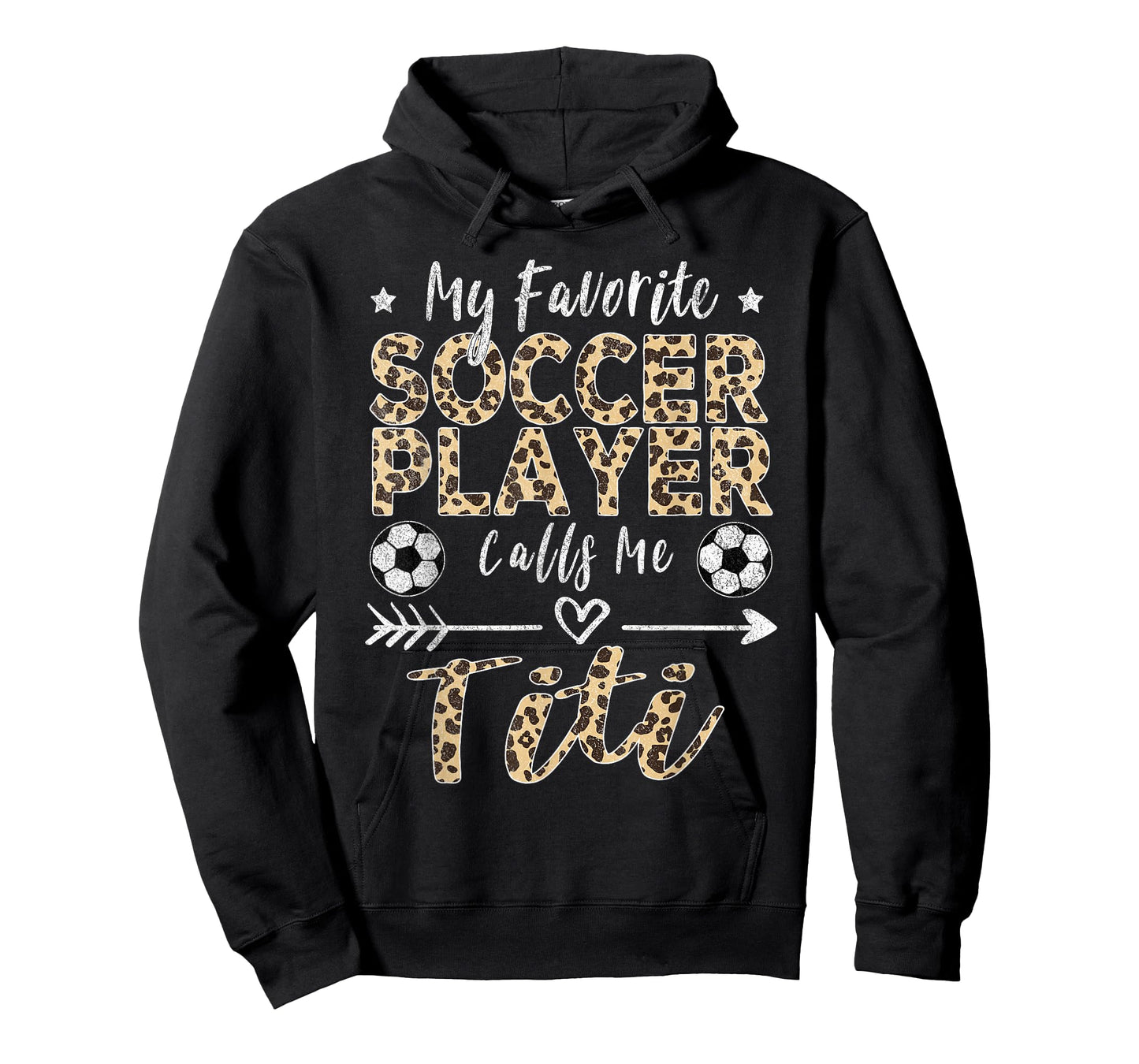 My Favorite Soccer Player Calls Me Titi Soccer Aunt T-Shirt