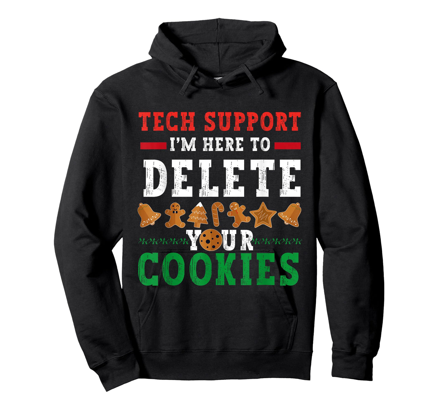 Tech Support I’m Here to Delete Your Cookies Fun Gingerbread T-Shirt