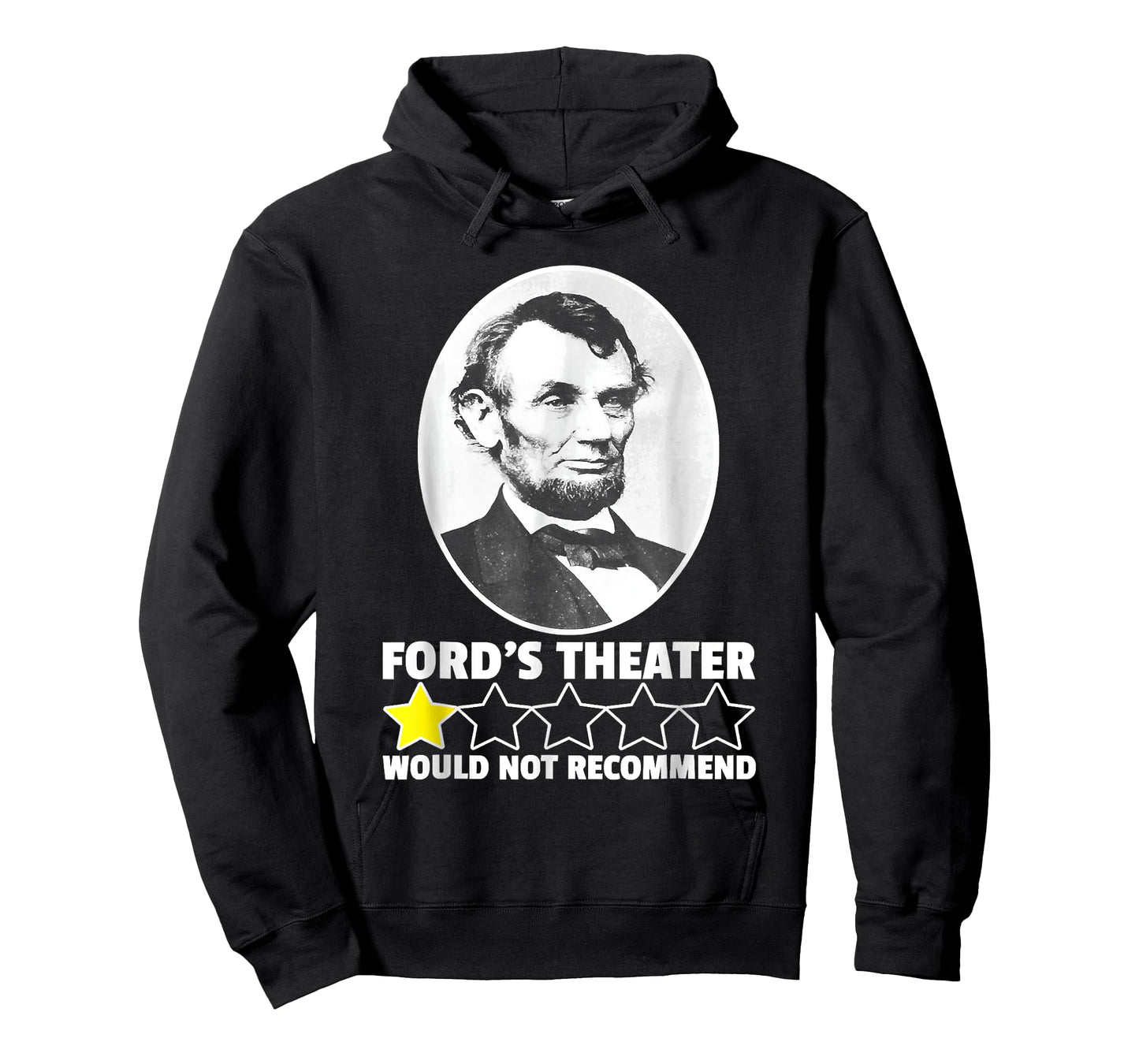Ford's Theater Would Not Recommend 1-Star Abraham Lincoln T-Shirt