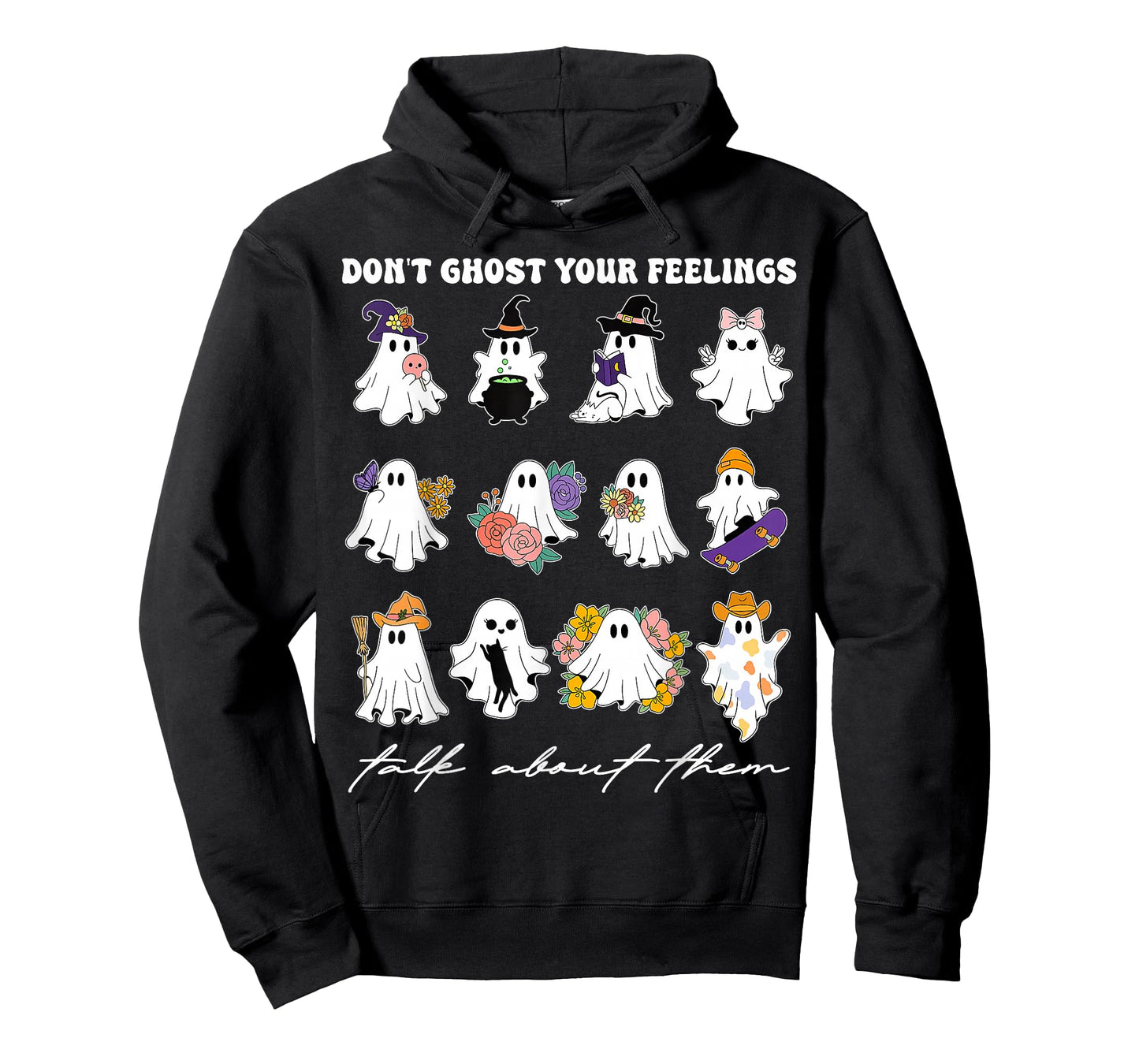 Don't Ghost Your Feelings Halloween Mental Health Men Women T-Shirt