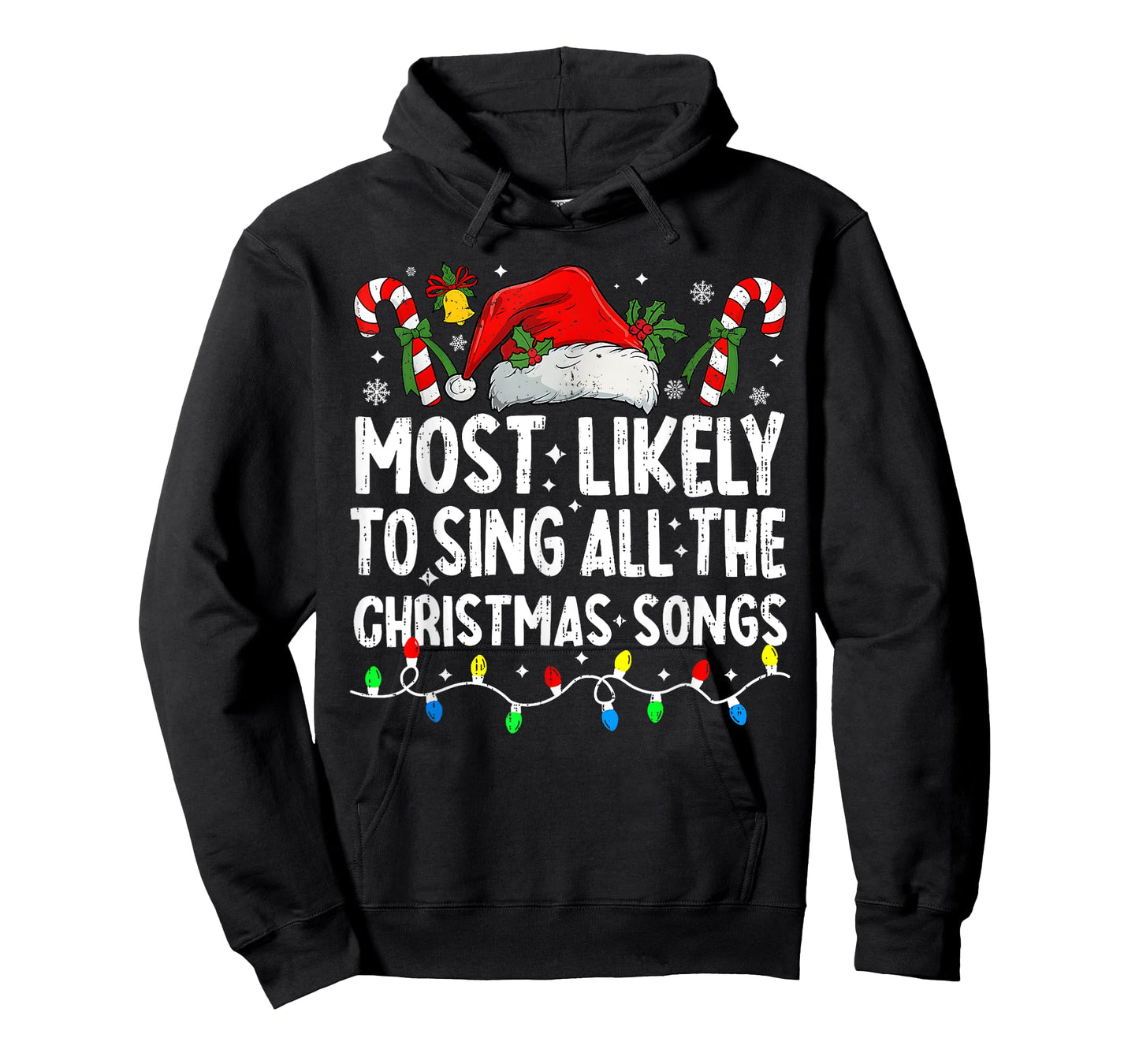 Most Likely To Sing All The Christmas Songs Christmas Singer T-Shirt