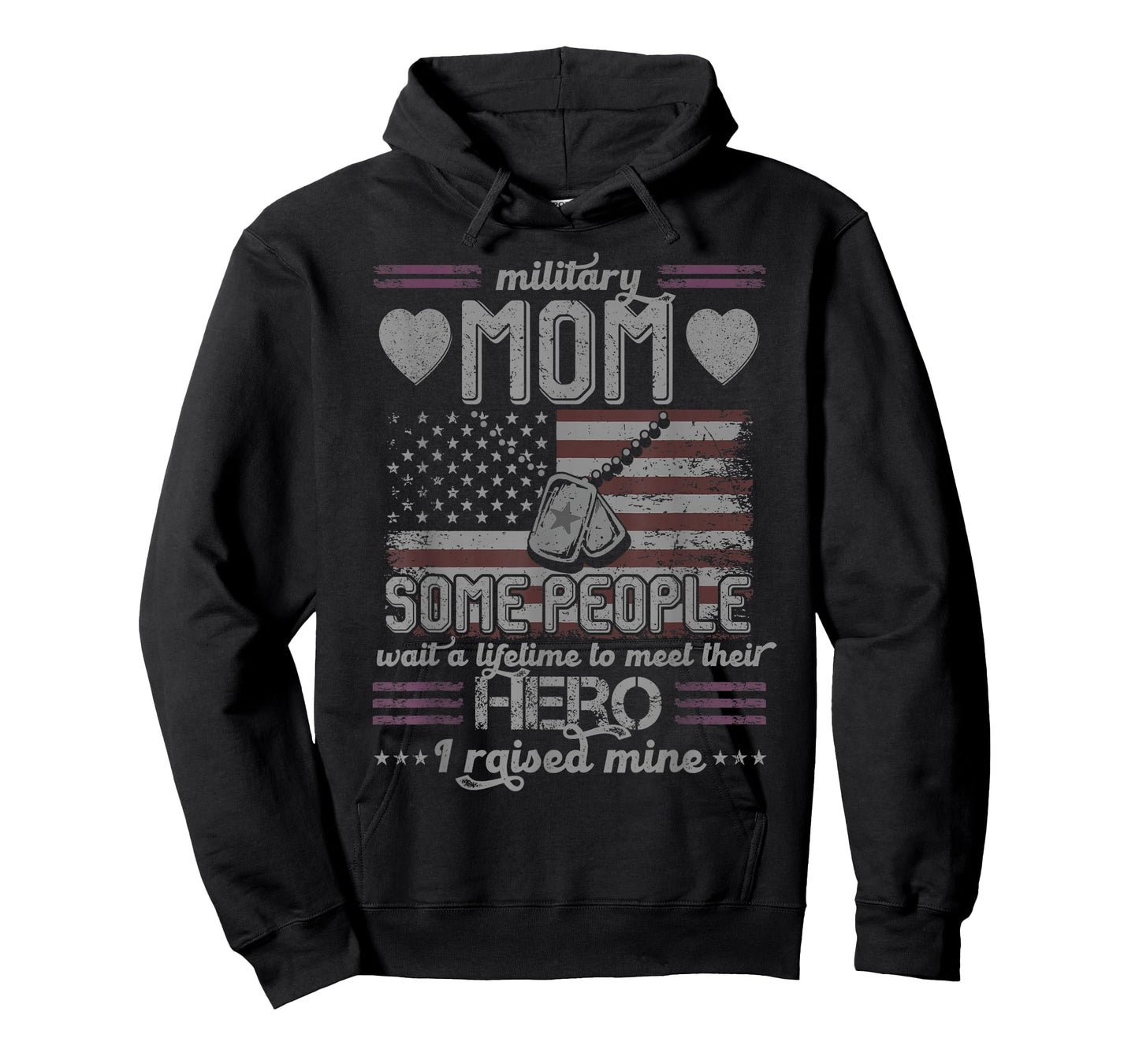 Military Mom I Raised My Hero Patriot T-Shirt