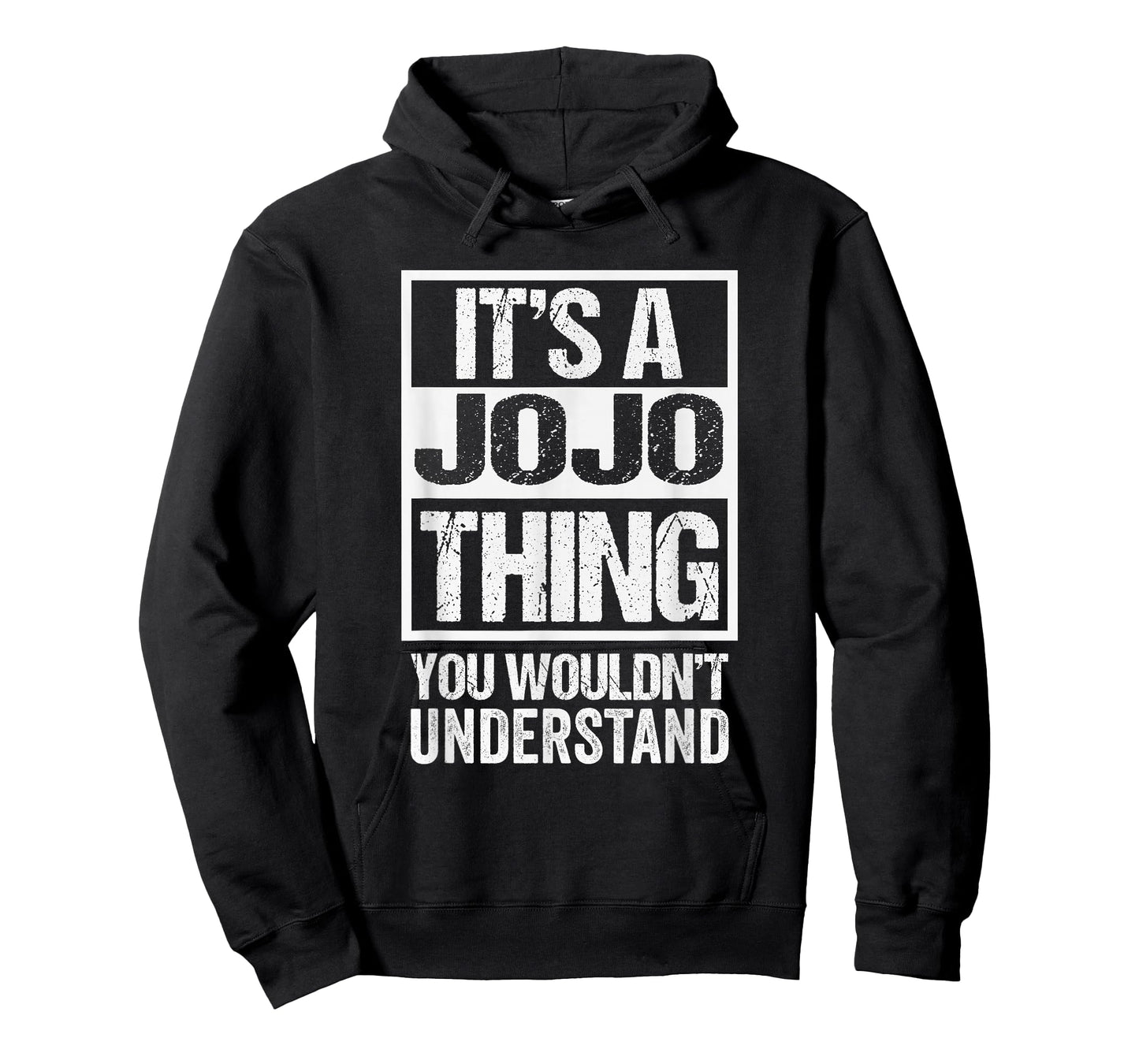 It's A JoJo Thing You Wouldn't Understand First Name T-Shirt