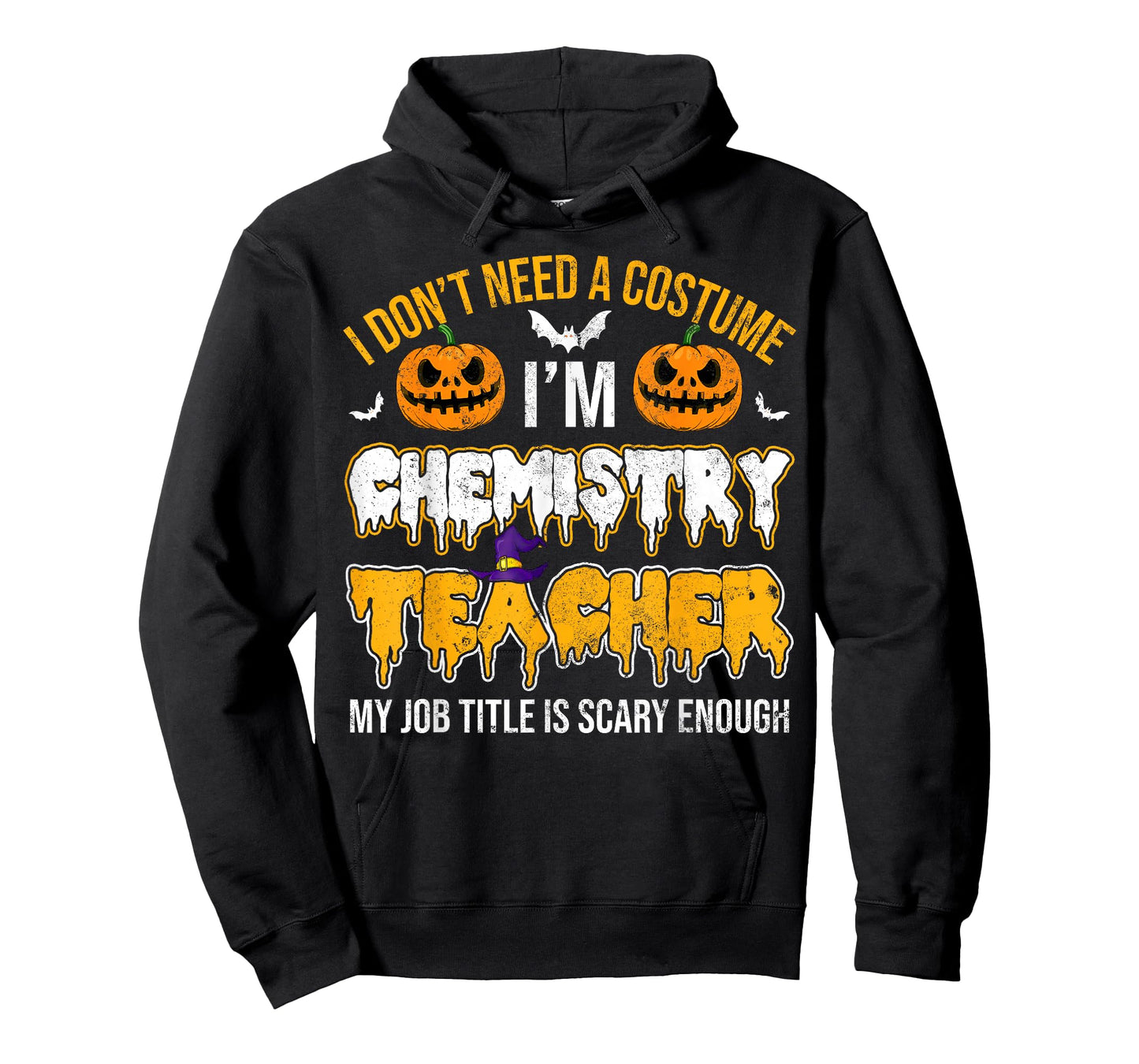 I Don't Need A Costume I'm Chemistry Teacher Cool Halloween T-Shirt