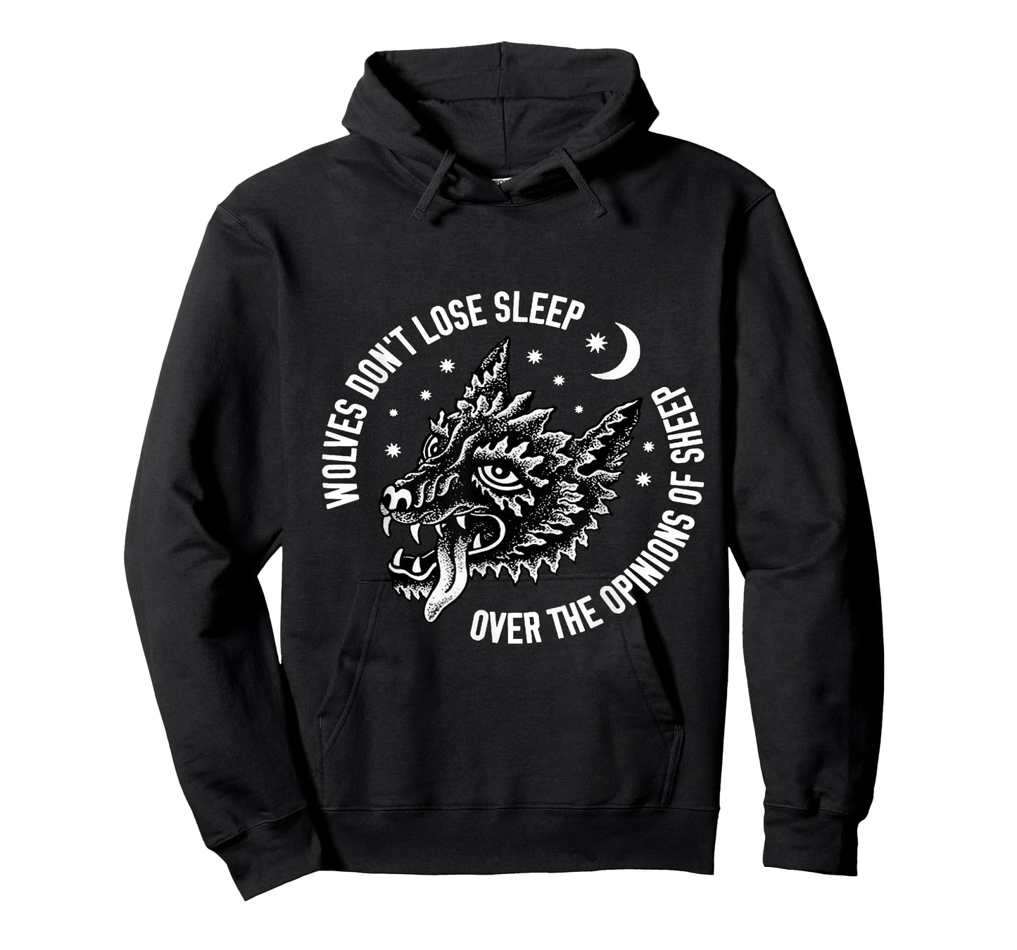 Wolves Do Not Lose Sleep Over The Opinions Of Sheep T-Shirt