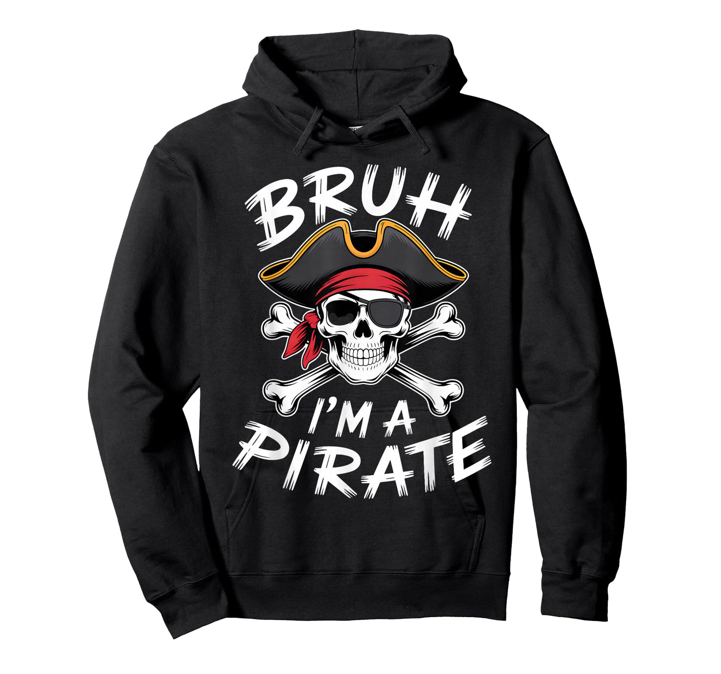 Bruh Pirate Halloween Skull Crossbones Pretend I'm a Pirate T-Shirt