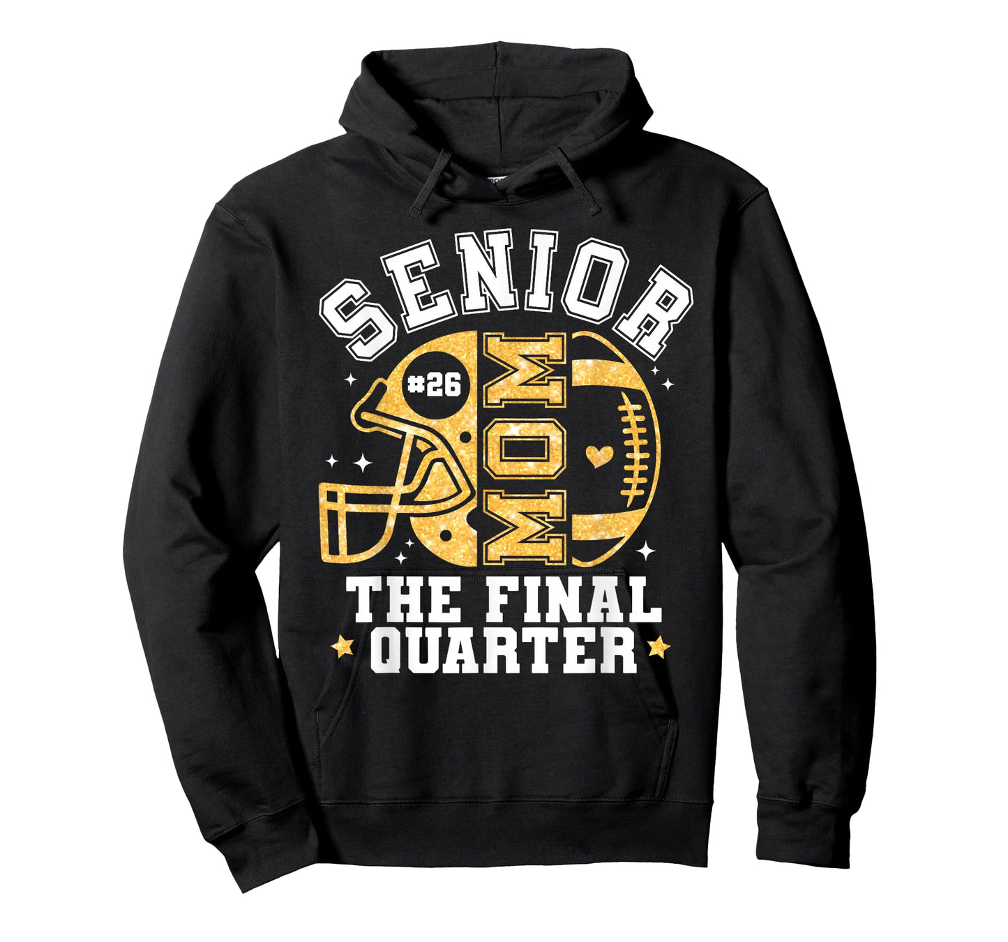 Senior Football Mom The Final Quarter Class of 2026 Game Day T-Shirt