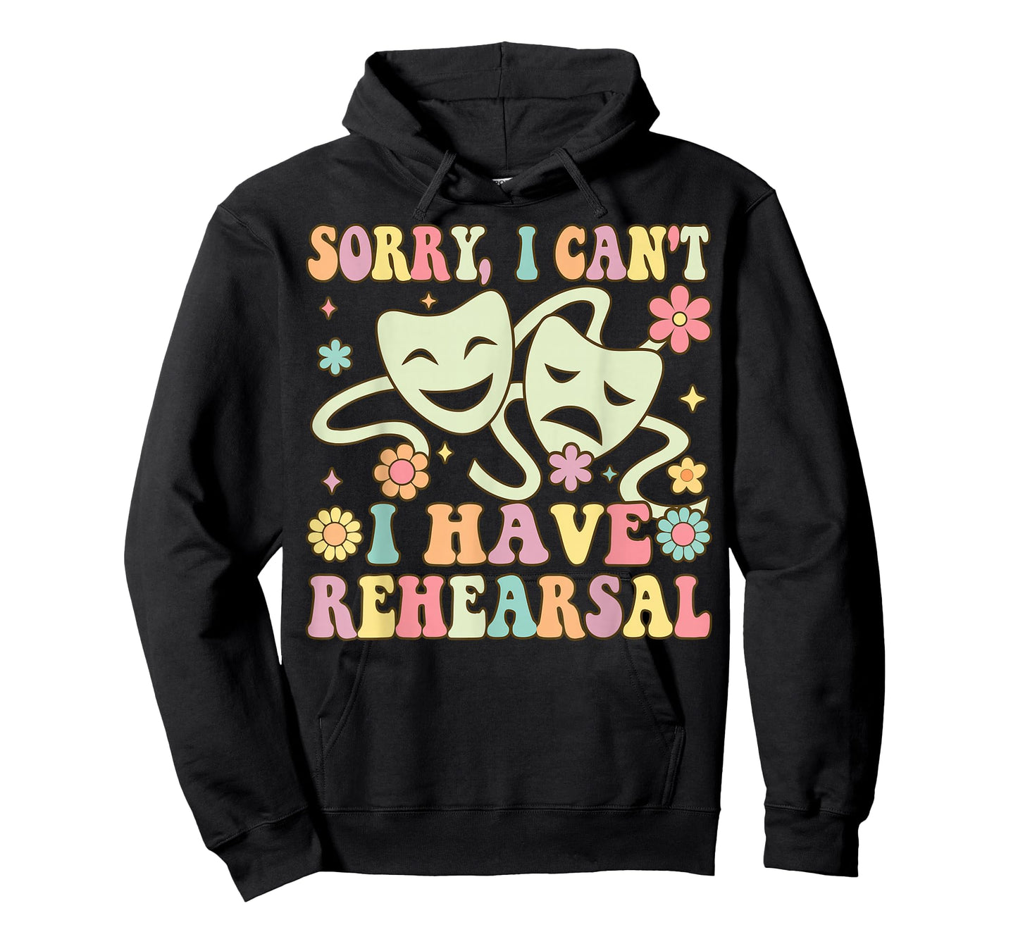 Theater Artist Theater Drama Play I Can't I Have Rehearsal T-Shirt