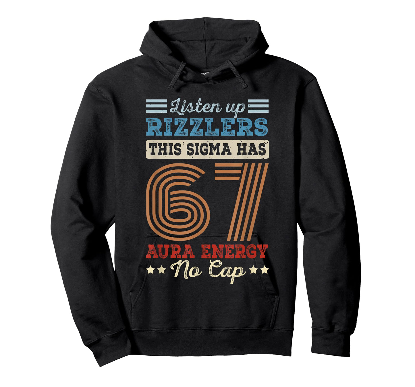 Listen Up Rizzlers This Sigma Has 67 Aura Energy No Cap Meme T-Shirt