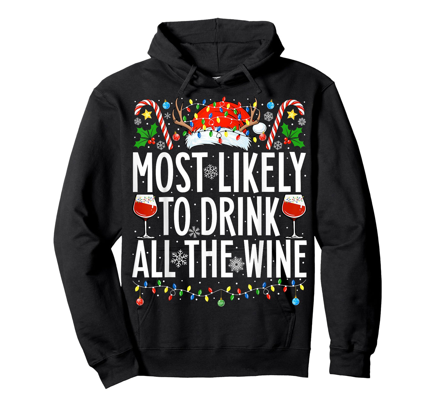 Most Likely To Drink All The Wine Xmas Family Christmas T-Shirt