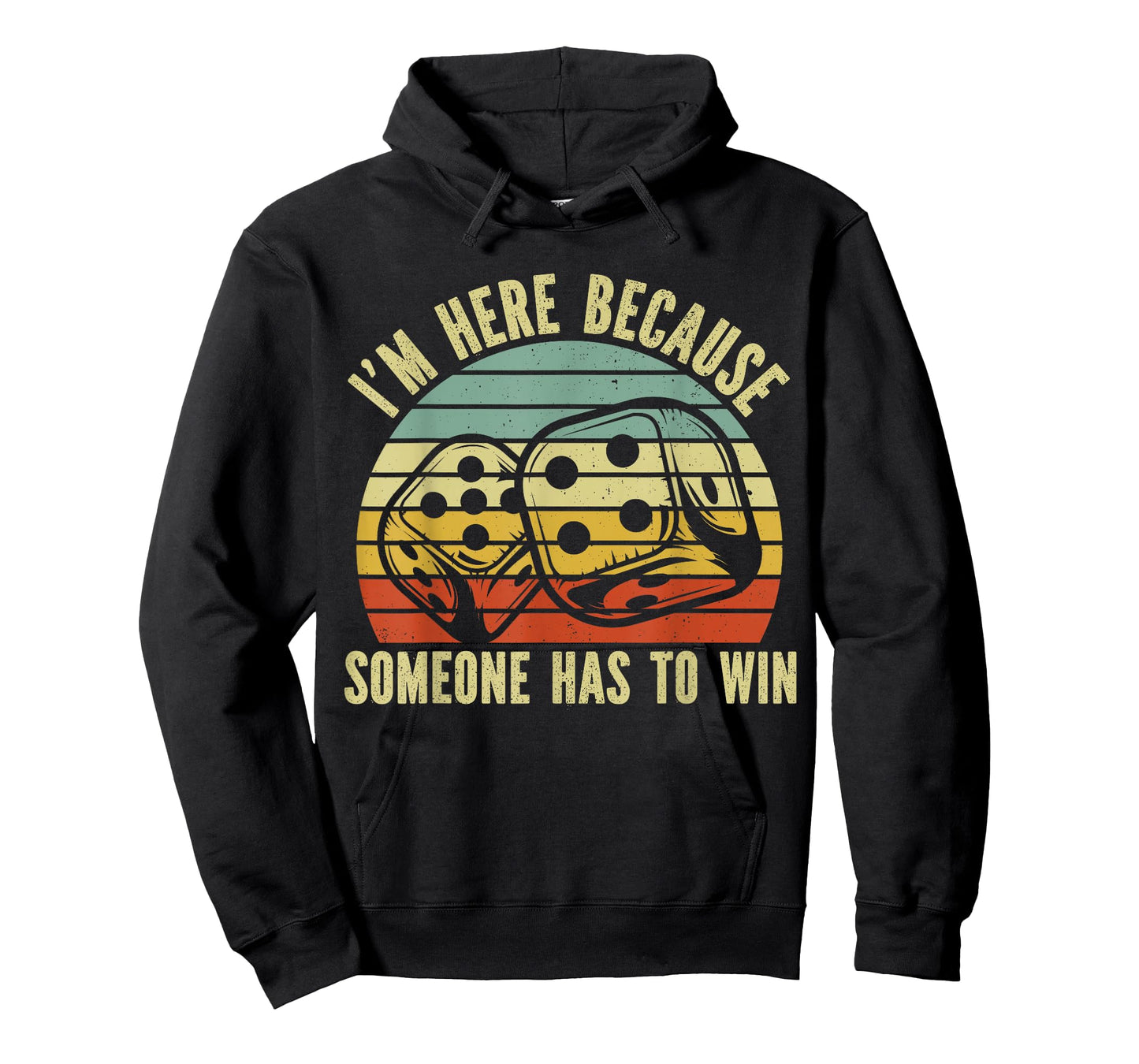 Game Night Adults Board Games I"m Here Someone Has To Win T-Shirt