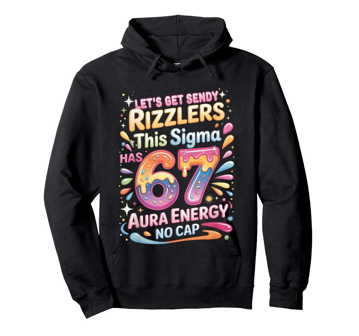 Let's Get Sendy Rizzlers Sigma 67 Aura Energy Tee T-Shirt