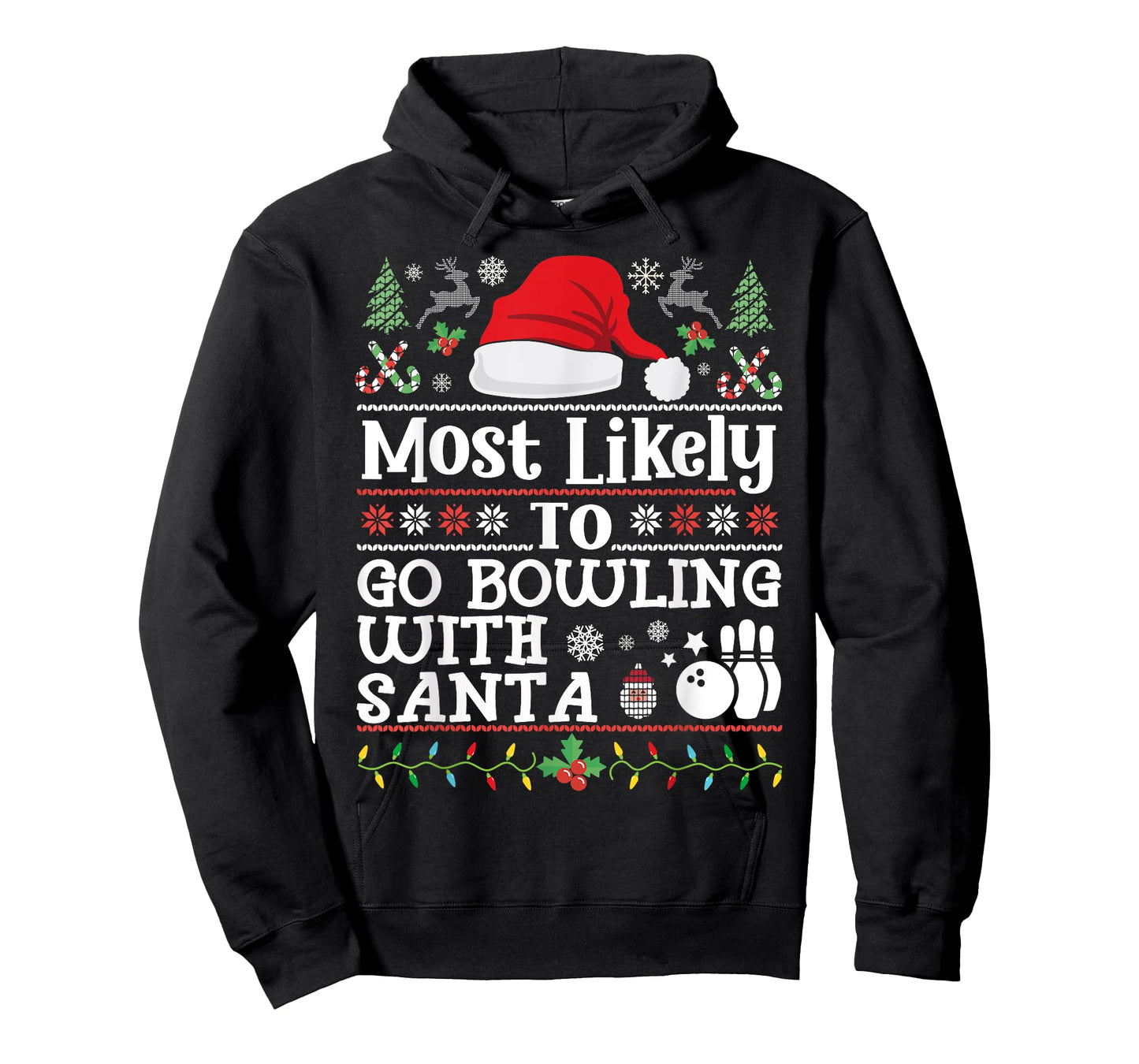 Most likely to go Bowling With Santa - Christmas Bowling T-Shirt