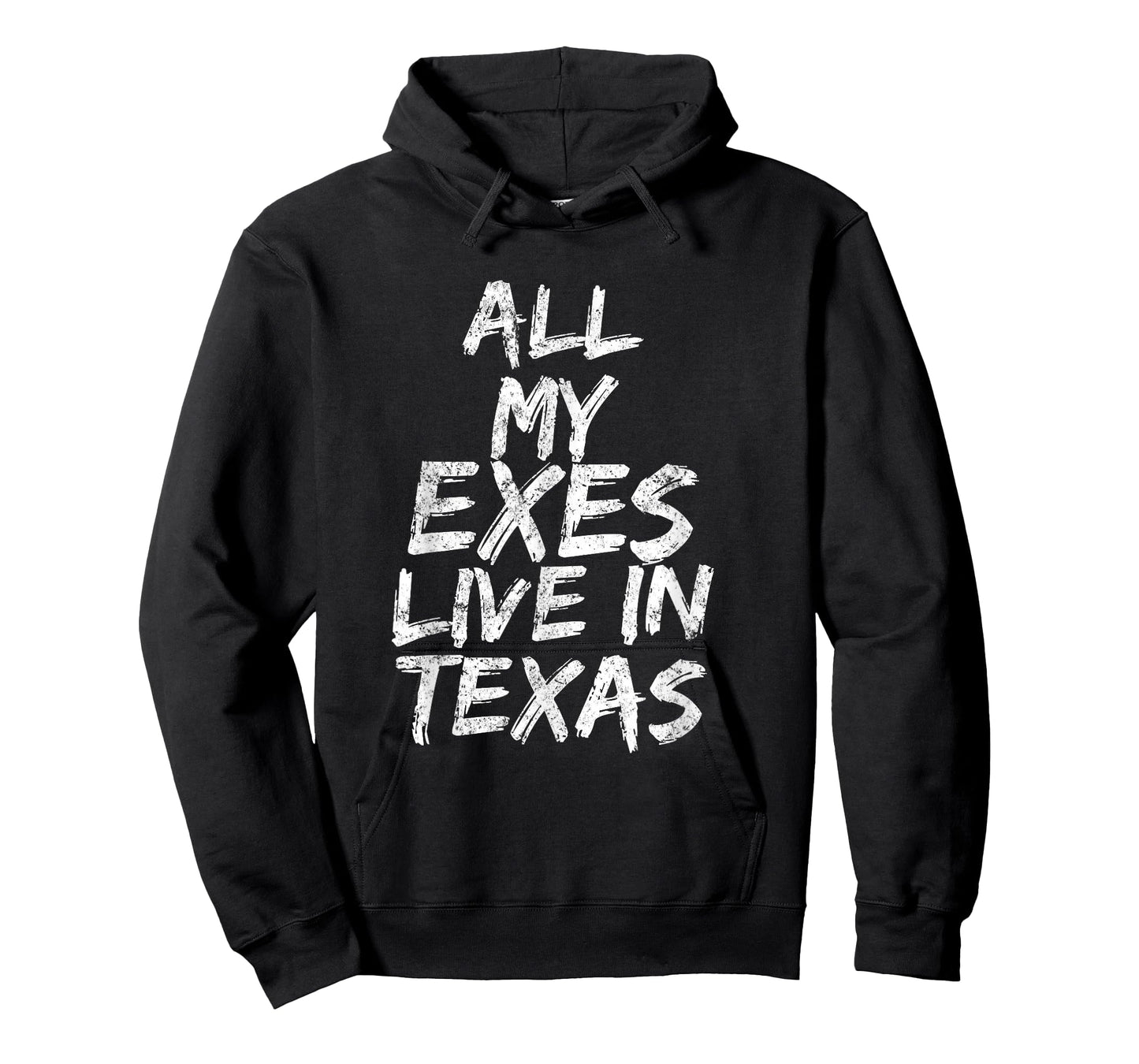 All My Exes Live In Texas T-Shirt T-Shirt