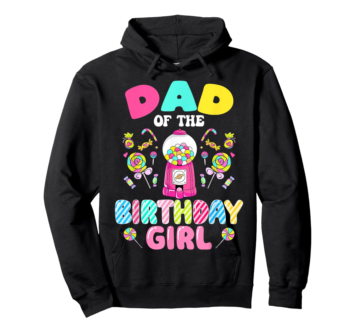 Dad Of The Birthday Girl Candy Family Bday Party T-Shirt