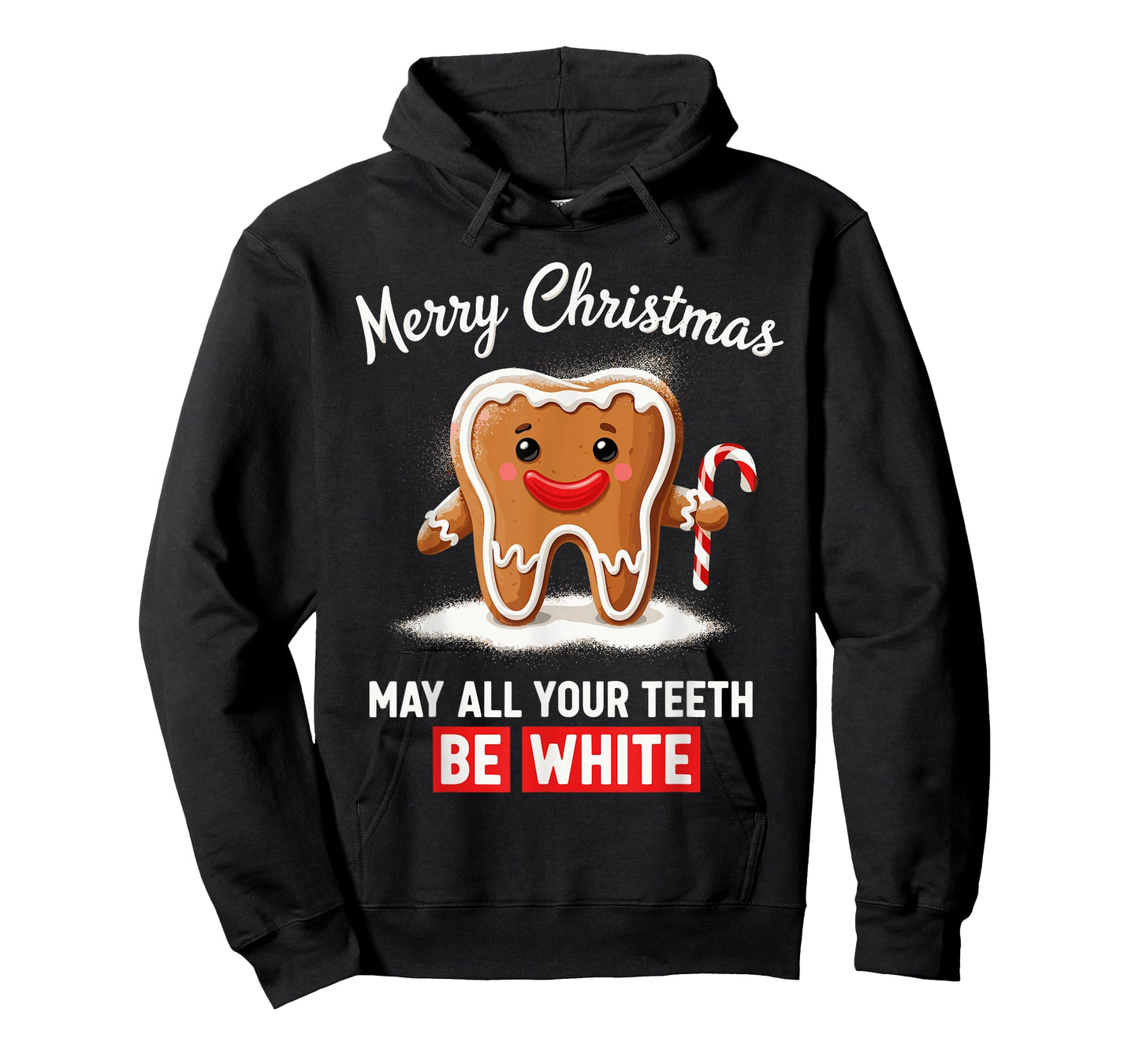 Dental Christmas Shirt, Funny May All Your Teeth Be White T-Shirt