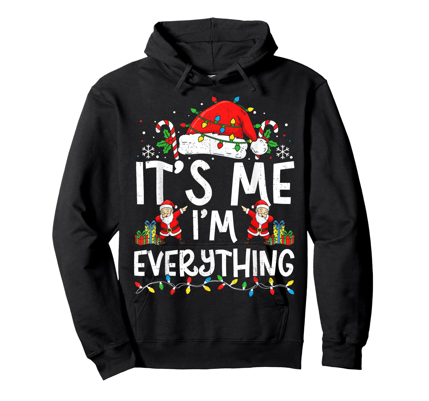 Couple Matching Funny Christmas Shirt It’s Me I’m Everything T-Shirt