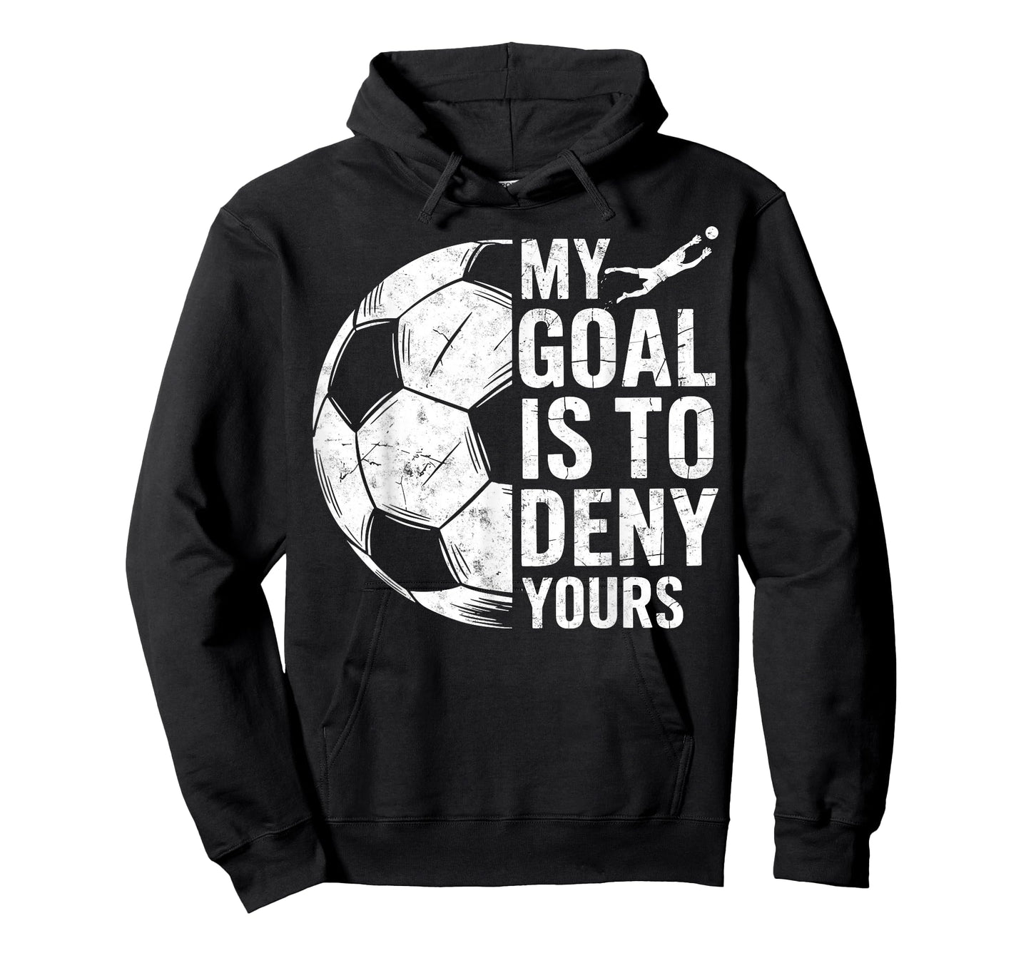 My Goal is to Deny Yours Soccer Goalie Goalkeeper Player Tee T-Shirt