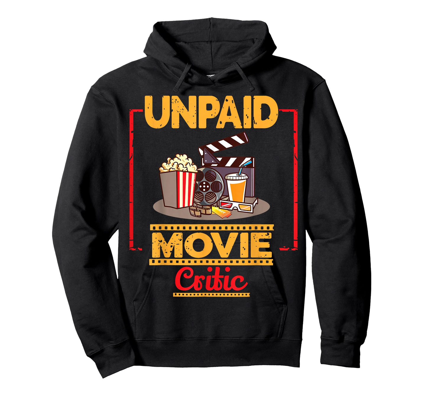 unpaid Movie Critic Gift for Cinema and moviegoer T-Shirt