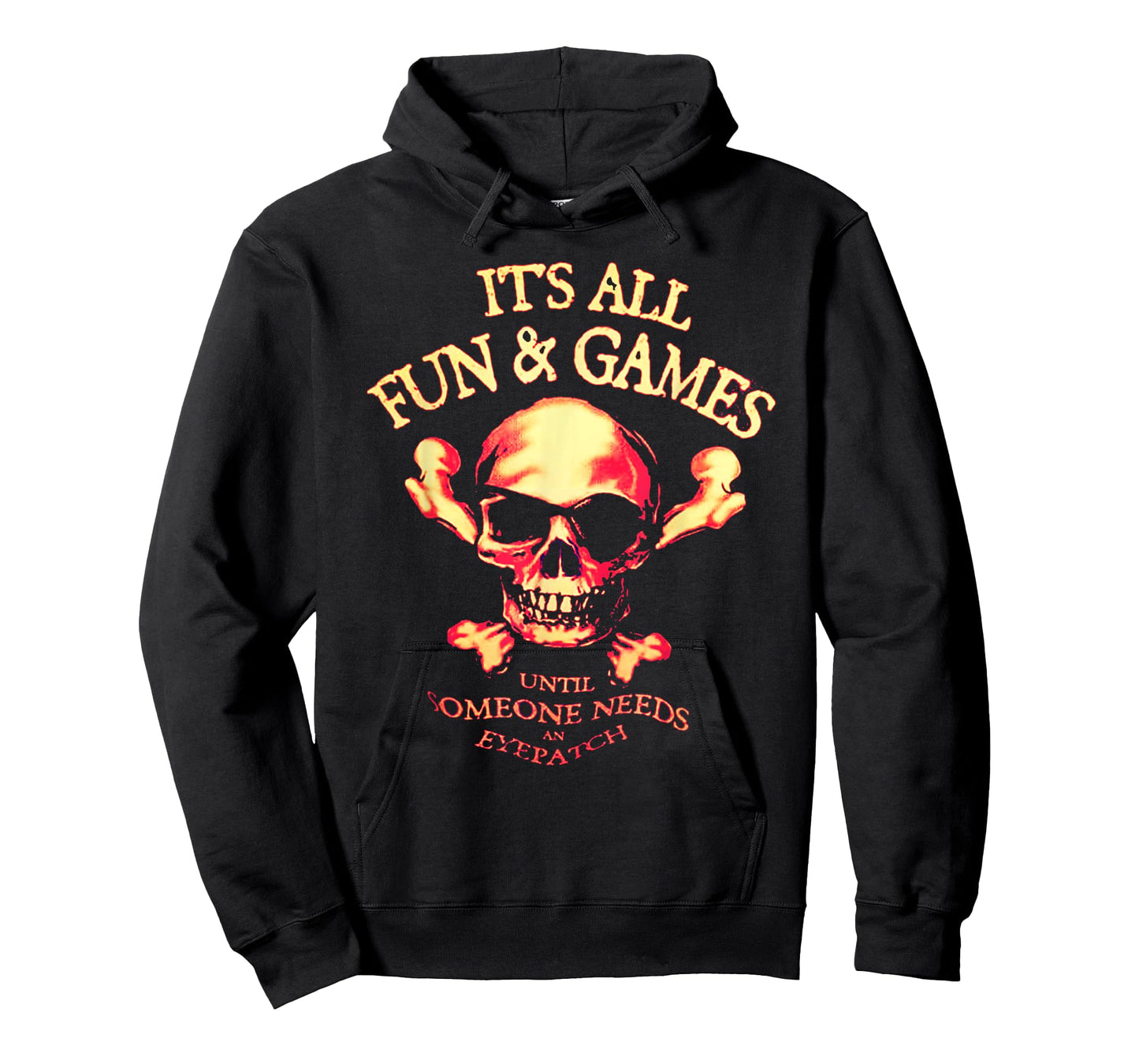 It's All Fun & Games Until Someone Needs An Eyepatch T-Shirt