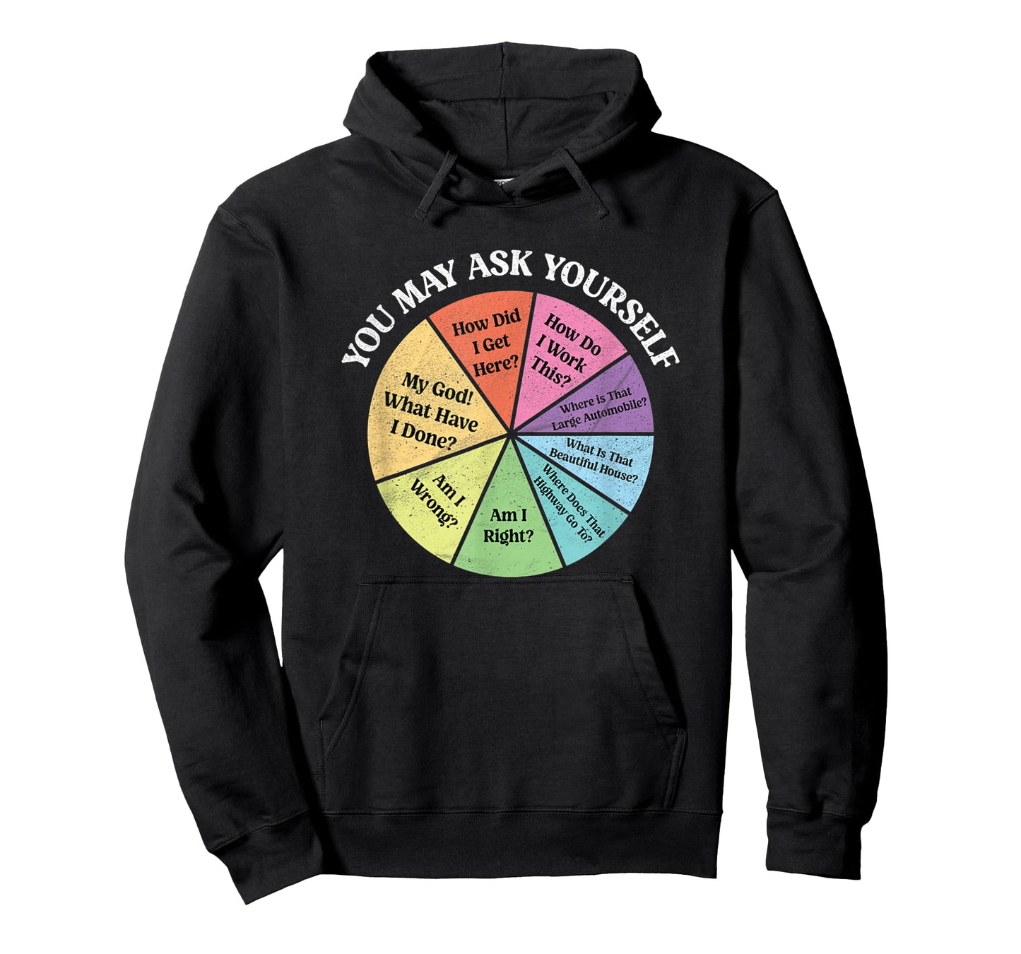 Funny 80's Music Retro Lyrics Pie Chart You May Ask Yourself T-Shirt