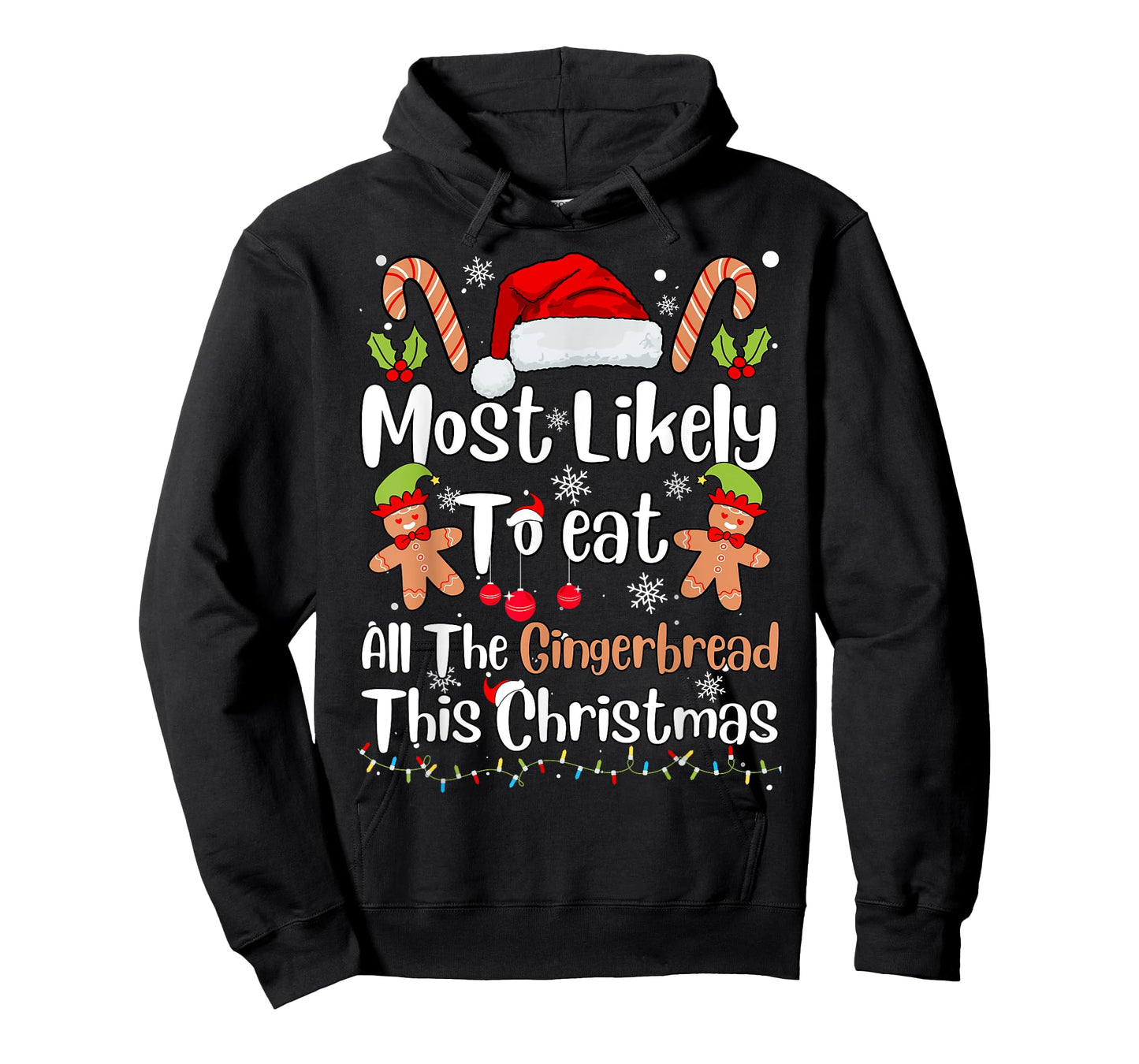 Most Likely To Eat All The Gingerbread This Christmas Pajama T-Shirt